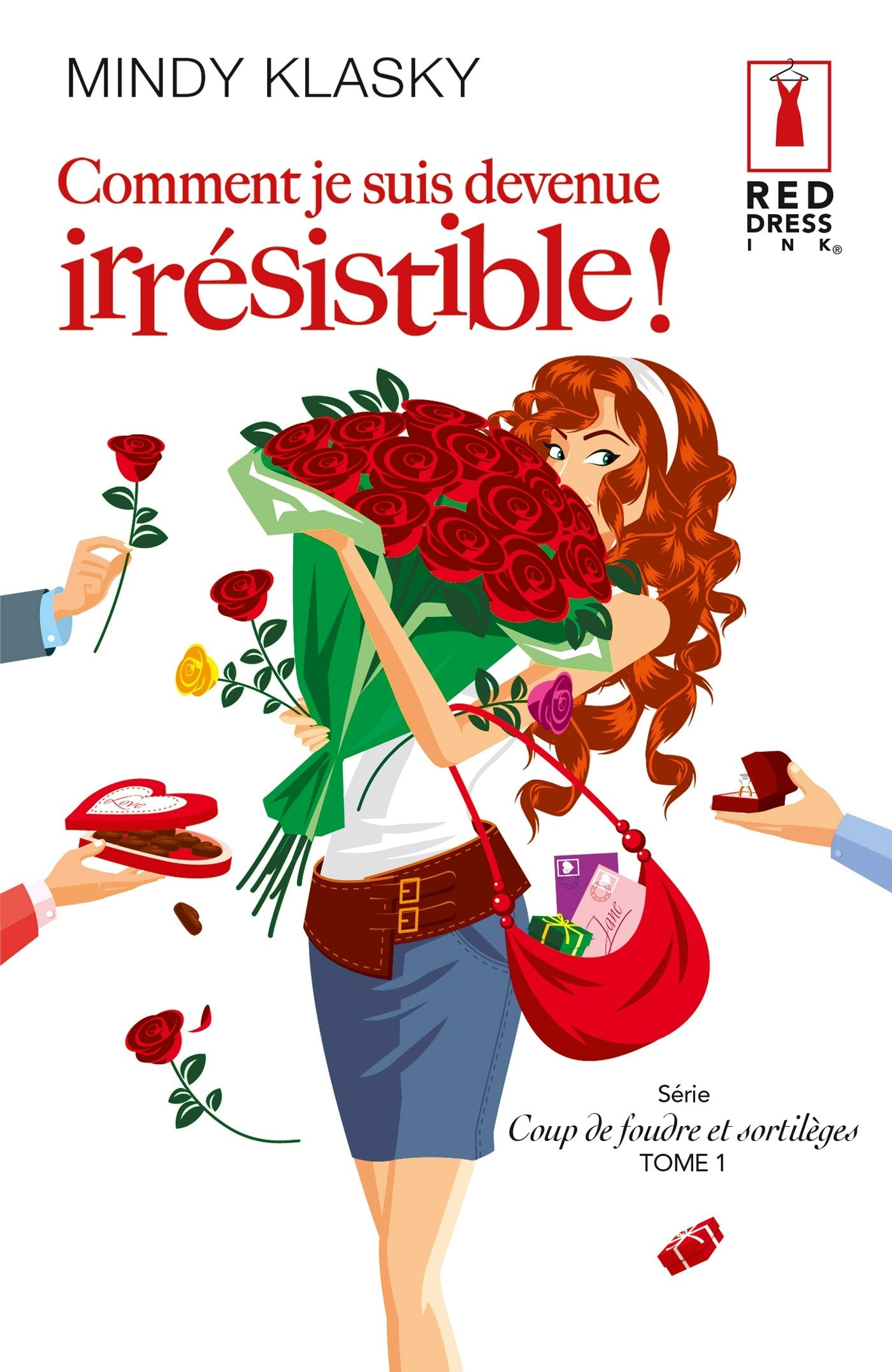 Comment je suis devenue irrésistible ! 9782280325226