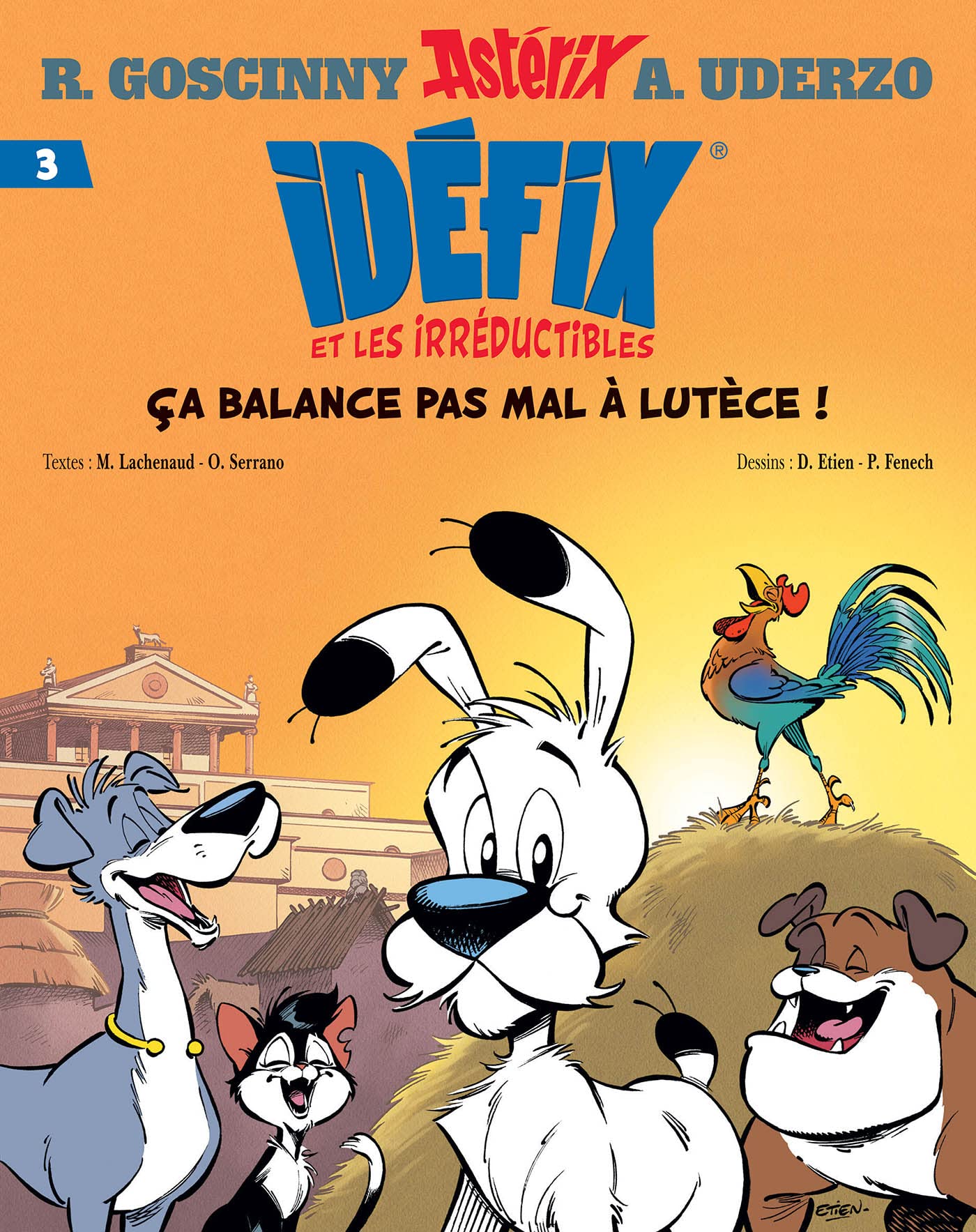 Idéfix et les Irréductibles Tome 3 - Ça balance pas mal à Lutèce ! 9782864976011