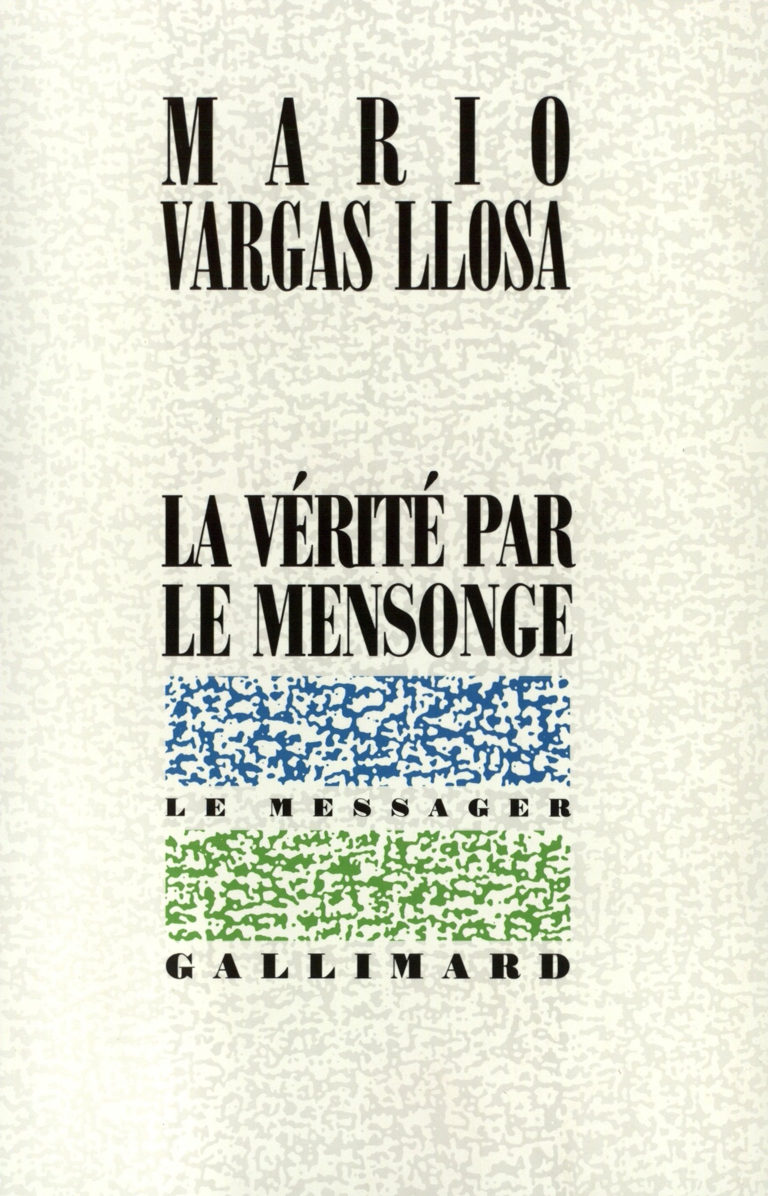 La vérité par le mensonge 9782070724581