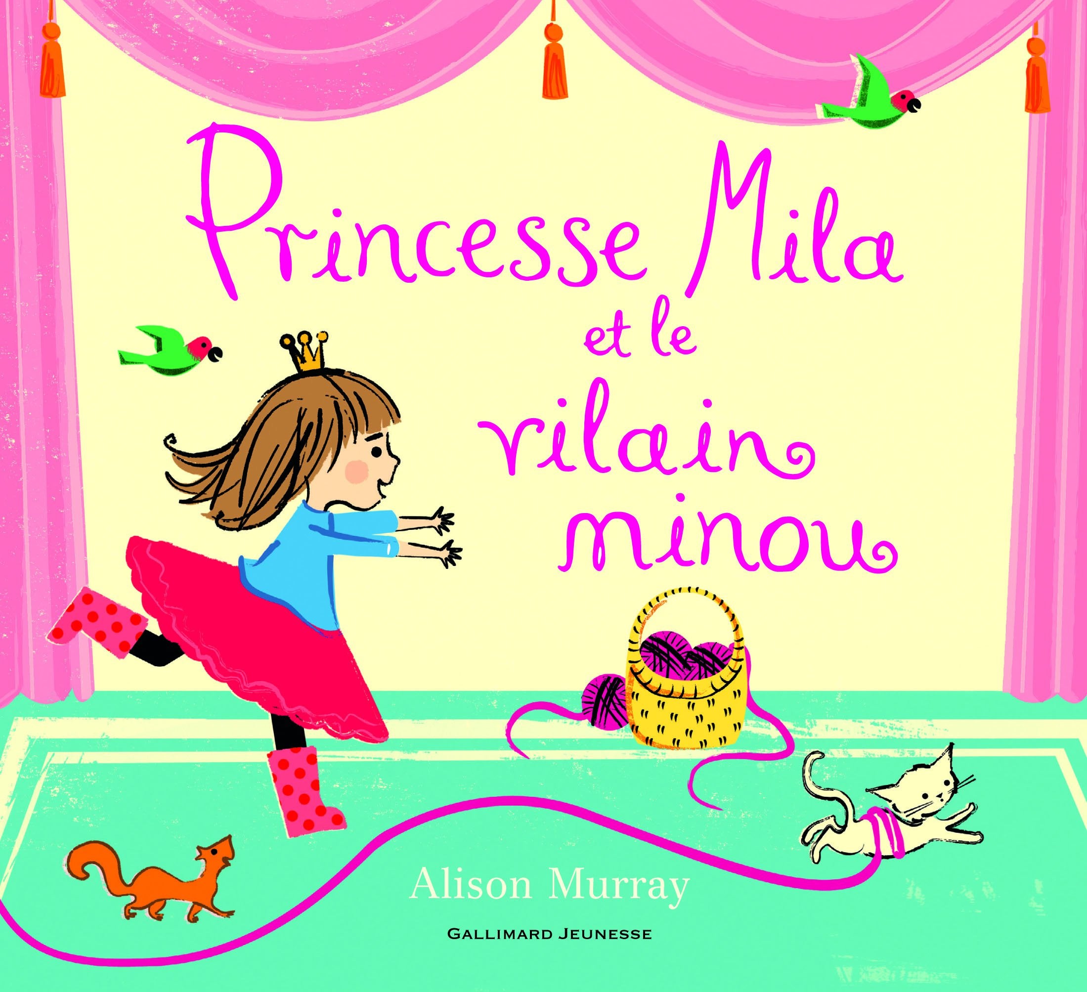 Princesse Mila et le vilain minou - De 2 à 5 ans 9782075077767