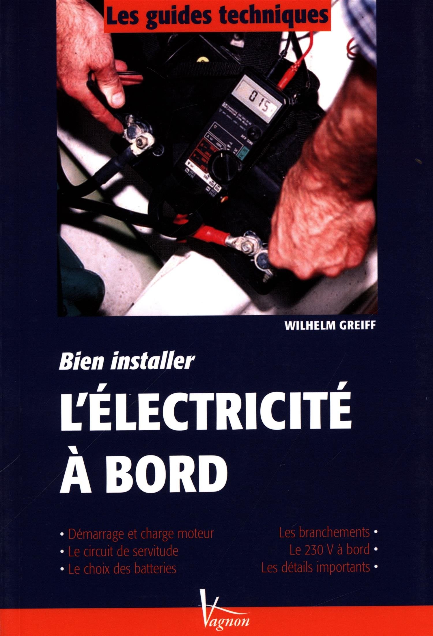 BIEN INSTALLER L'ELECTRICITE A BORD 9782857254386