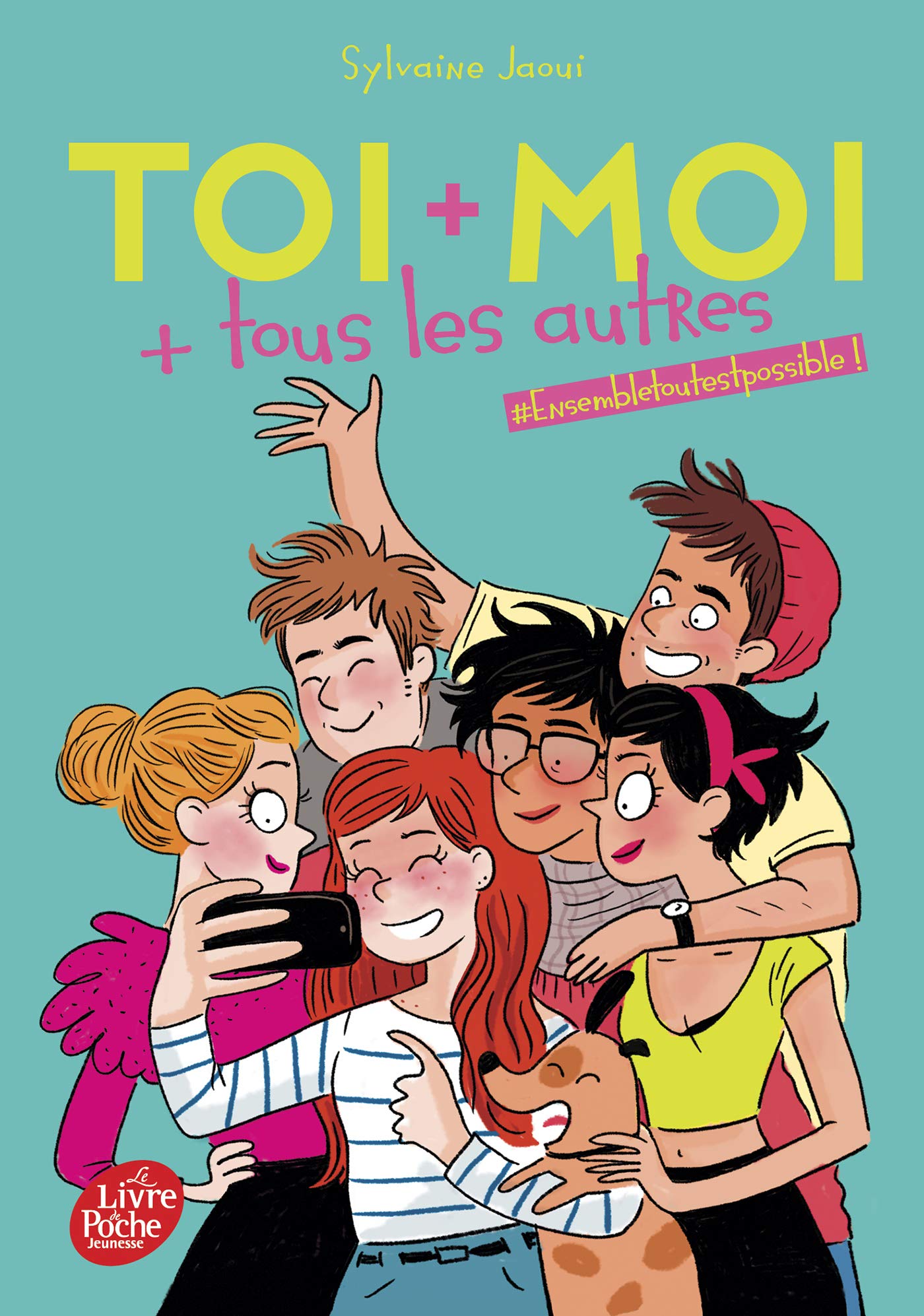 Toi + moi + tous les autres - Tome 2: #Ensembletoutestpossible ! 9782017052180