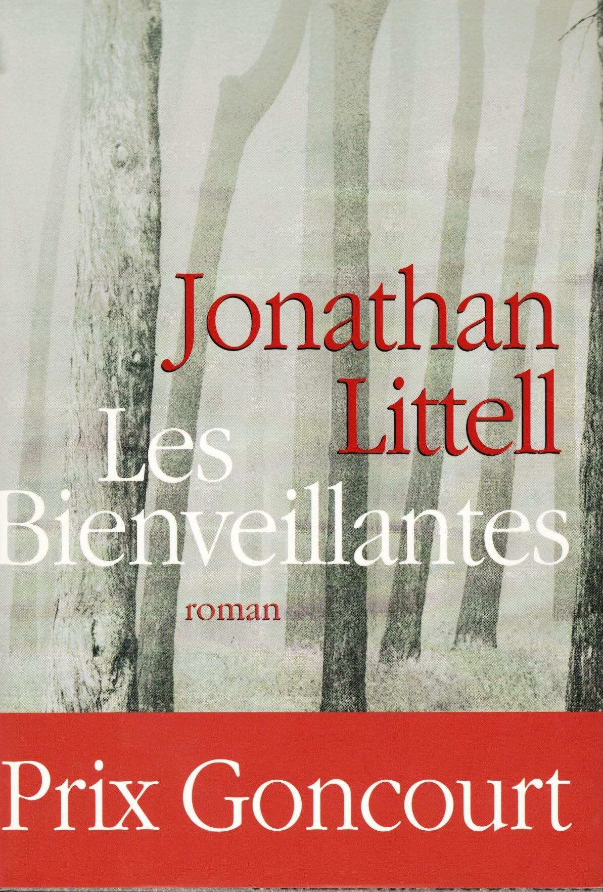 Les Bienveillantes -Prix Goncourt et Prix du roman de l'Académie française 2006 9782298000641