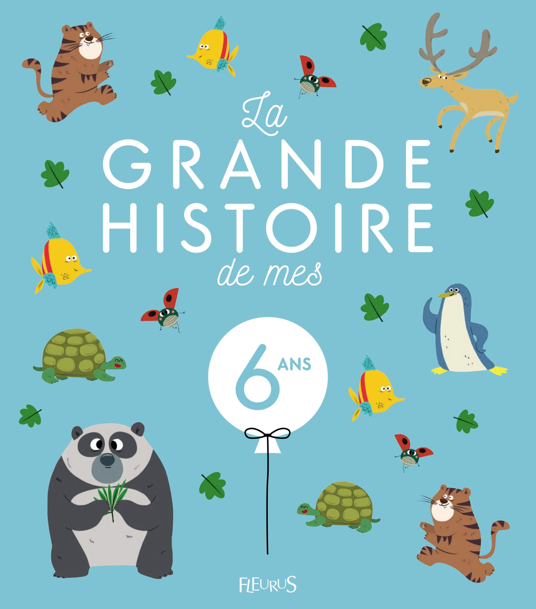 LA GRANDE HISTOIRE DE MES 6 ANS - NE 9782215131236
