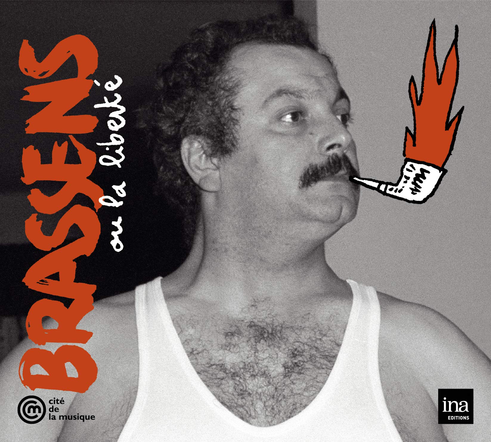 Brassens ou la liberte - cd 3329184688727
