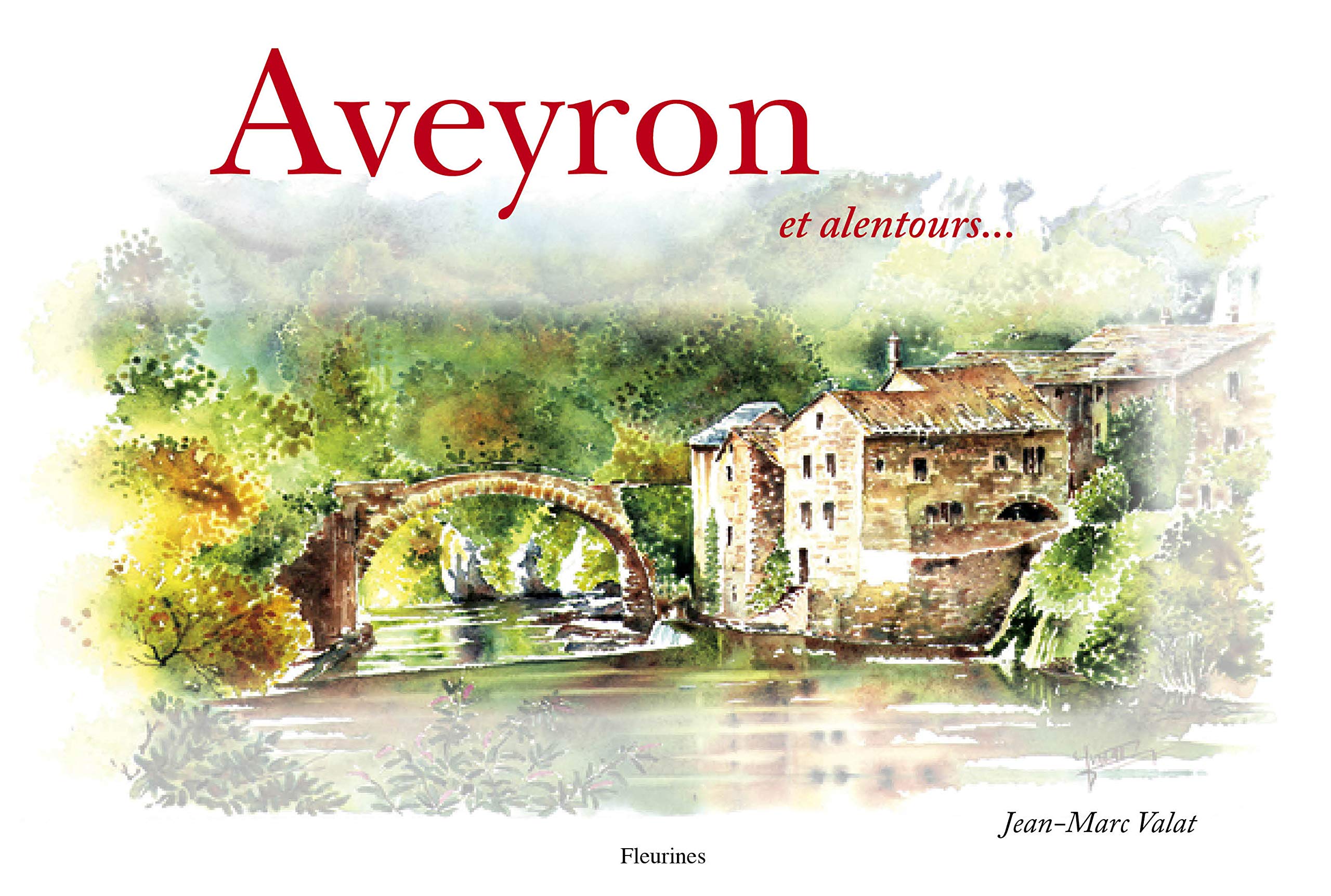 Aveyron (aquarelles paysages, villages... visite de l'Aveyron et alentours) 9782912690432
