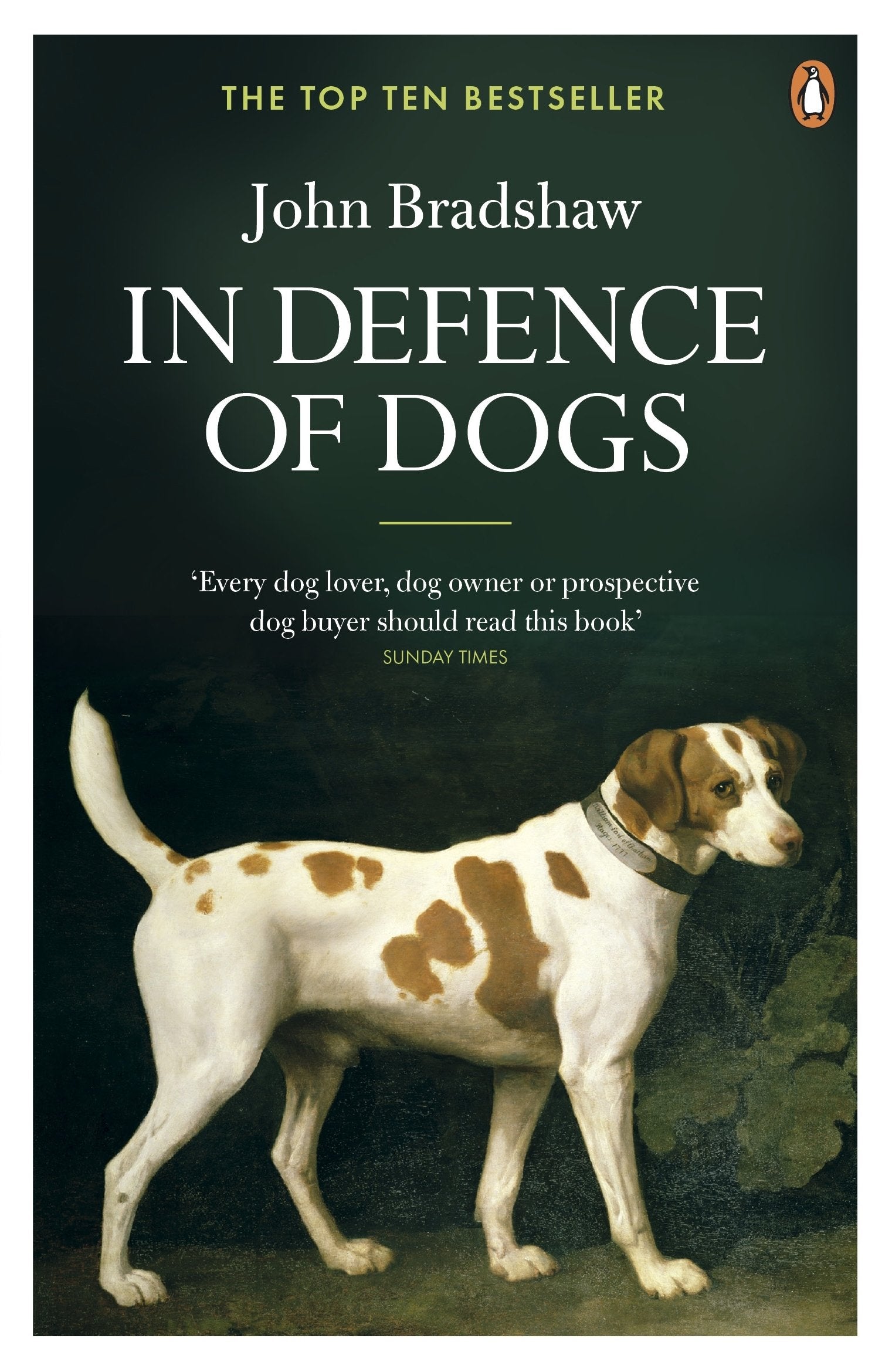 In Defence of Dogs: Why Dogs Need Our Understanding 9780141046495