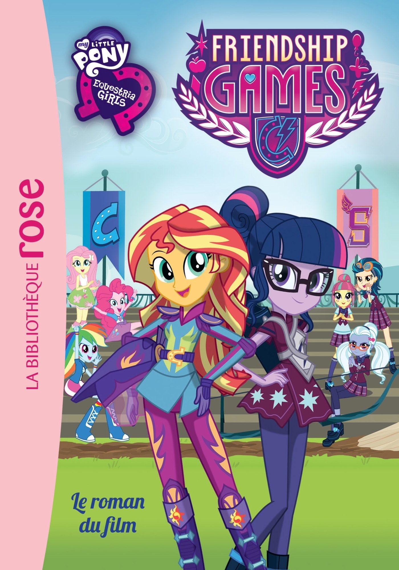 My Little Pony - Le roman du film - Equestria Friendship Games 9782012317338