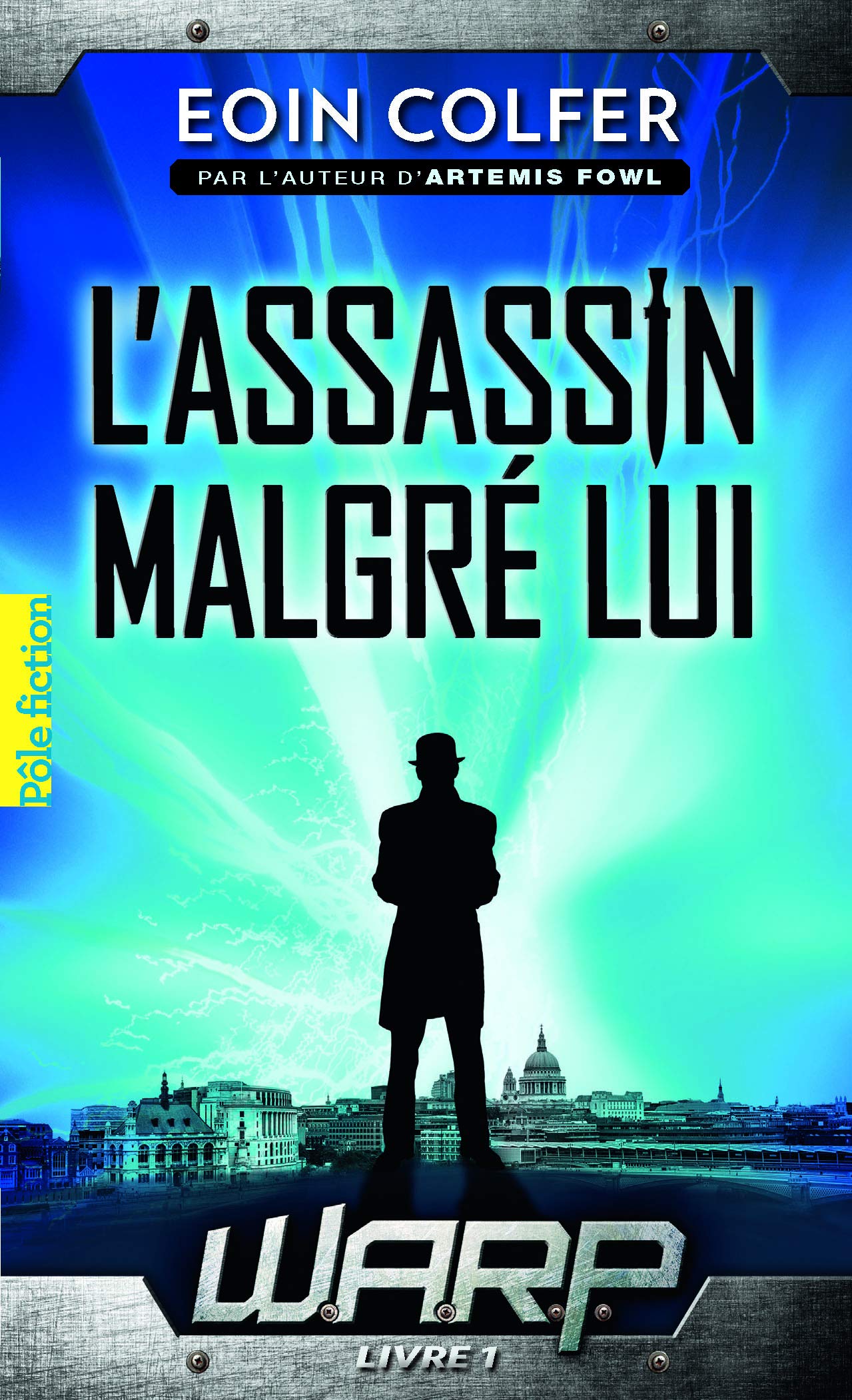 W.A.R.P. - Livre 1 - L'assassin malgré lui 9782070656592