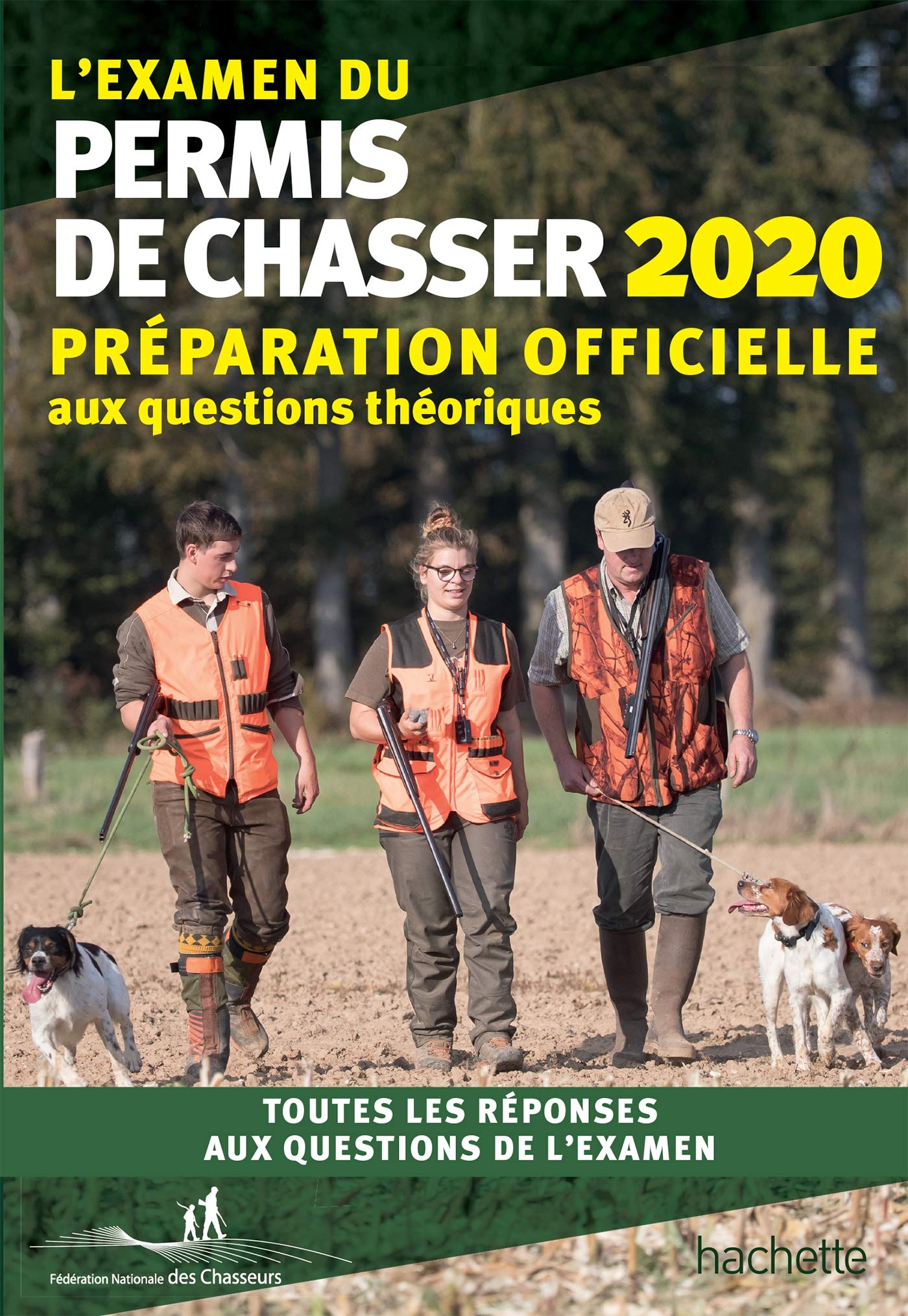 L'examen du permis de chasser 2020: Préparation officielle aux questions théoriques. Toutes les réponses aux questions de l'examen 9782019451646