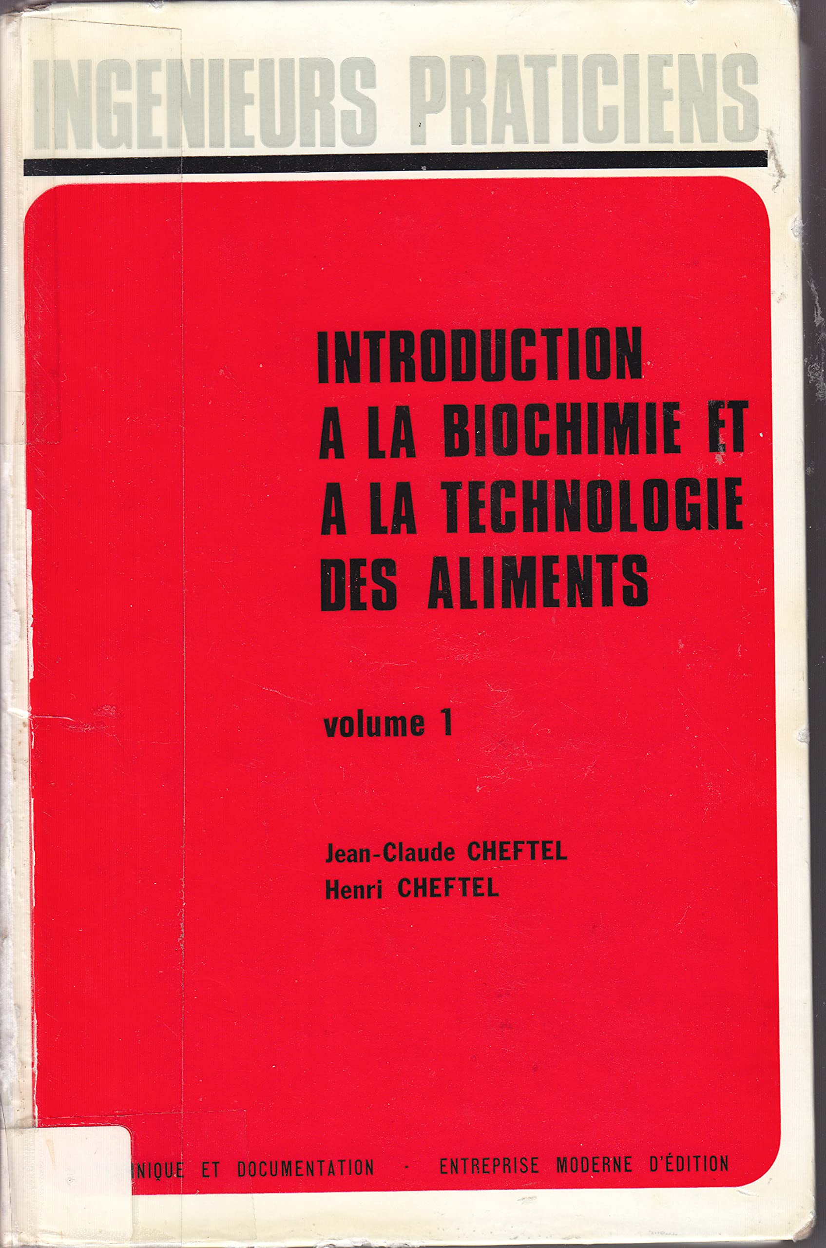 Introduction a la biochimie et a la technologie des aliments volume 1 5eme tirage 9782852060715