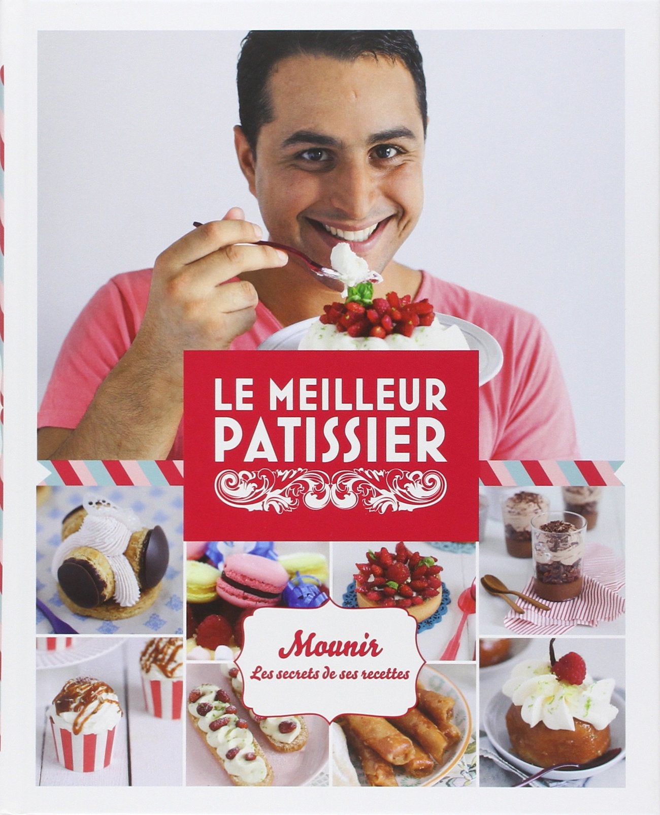 Gagnant Le meilleur pâtissier - Saison 2 9782359851182