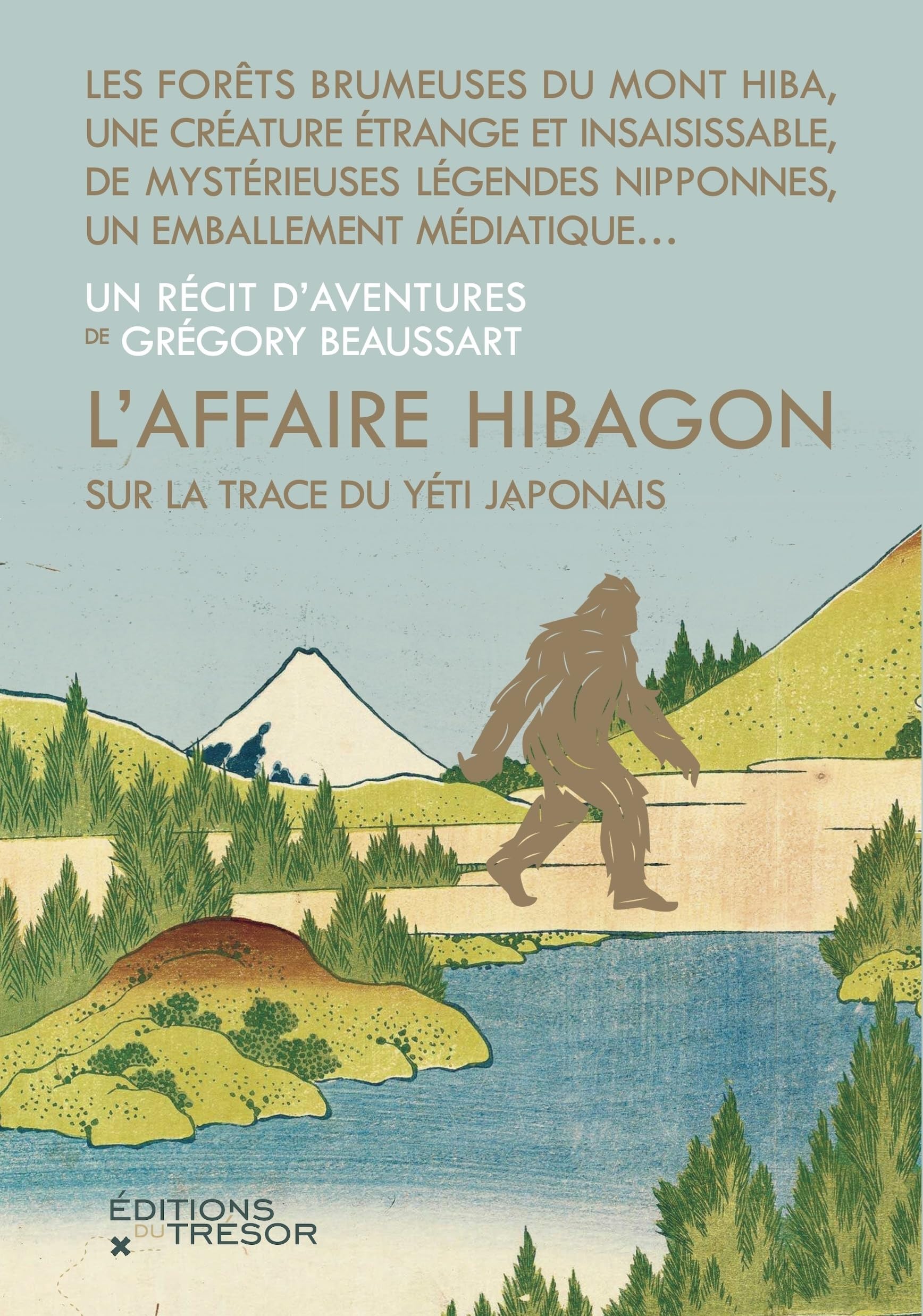 L'affaire Hibagon: Sur la trace du Yéti japonais 9791091534857