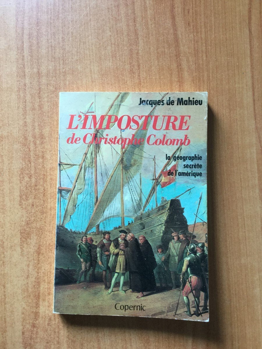 L'imposture de christophe colomb : La géographie secrète de l'Amérique 9782859840259