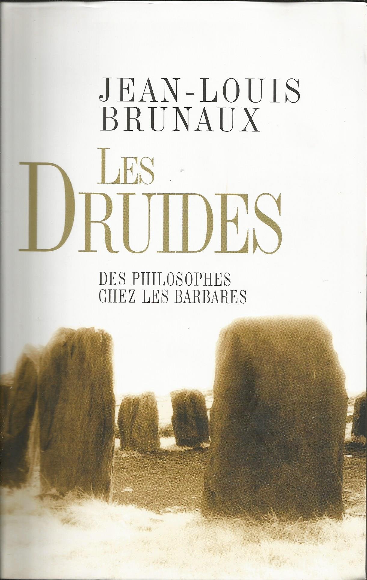 Les Druides des philosophes chez les barbares 9782286026318