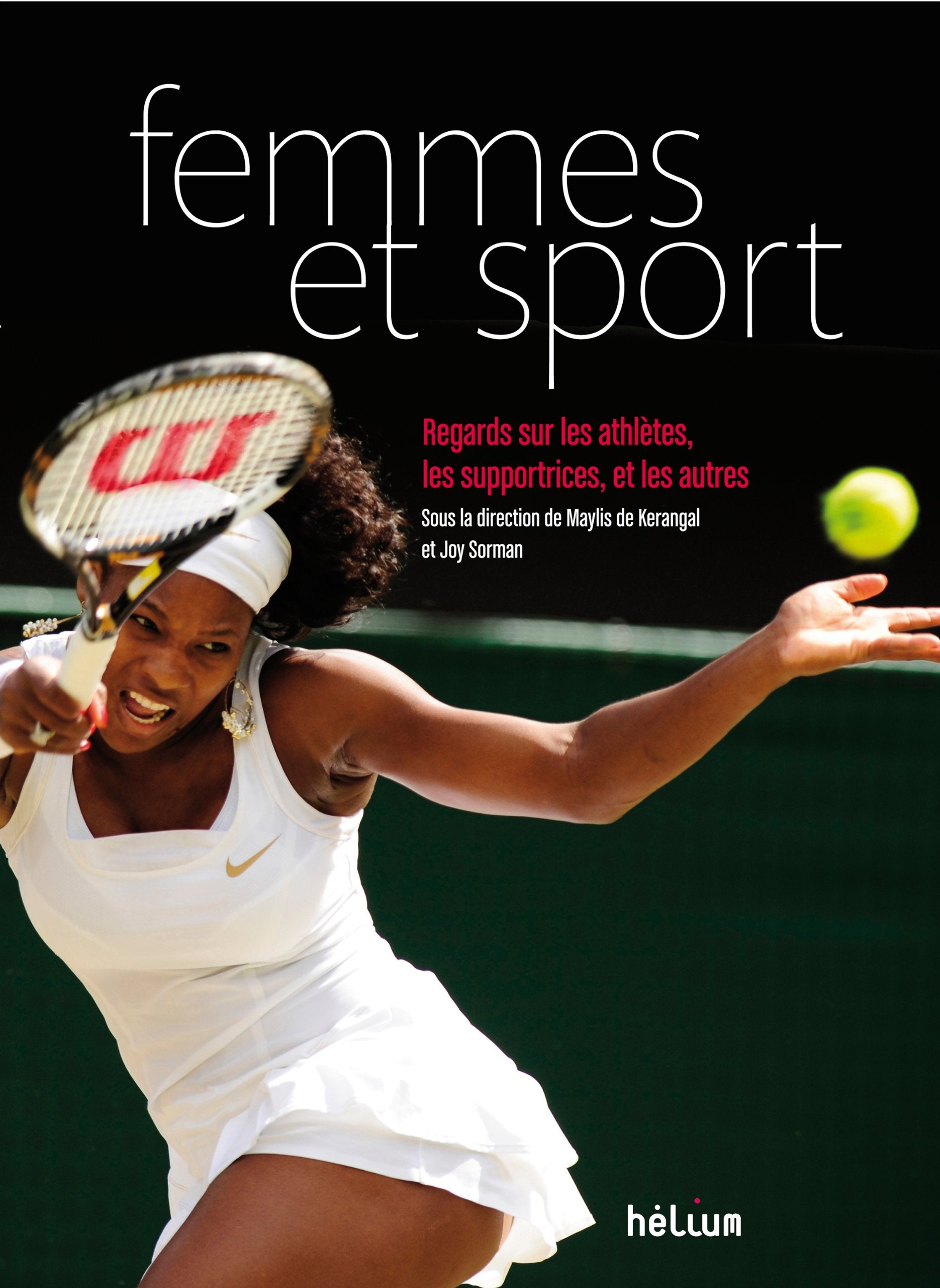 Femmes et Sport: Regards sur les athlètes, les supportrices et les autres 9782358510196