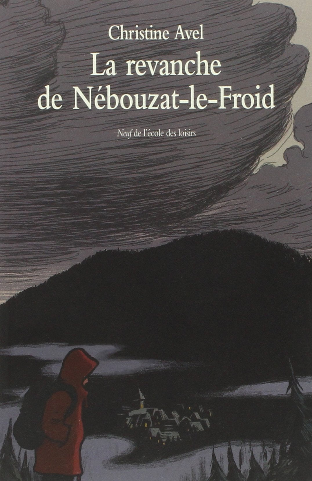 Revanche de Nébouzat-le-froid (La) 9782211211956