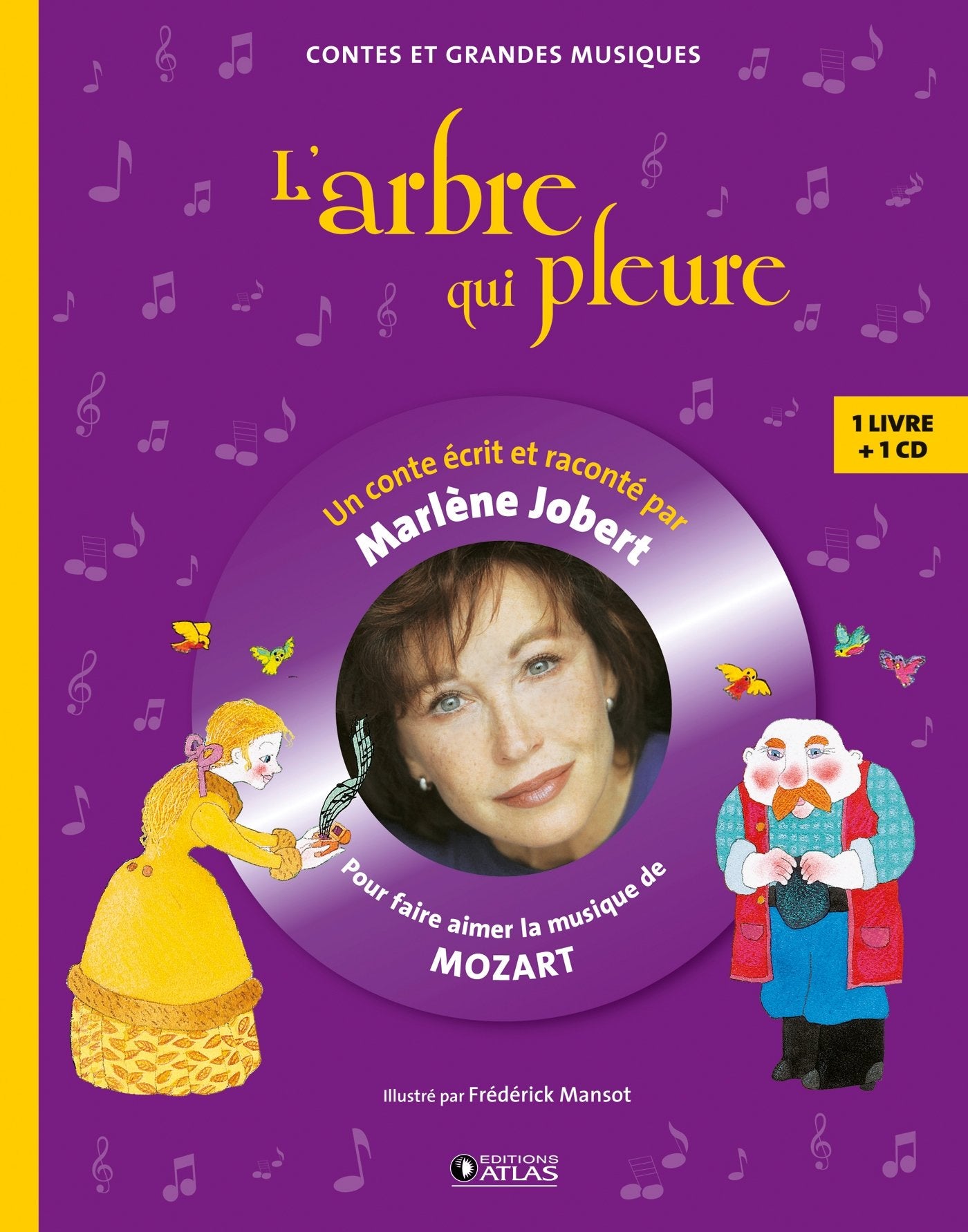 L'arbre qui pleure: Livre CD - Pour faire aimer la musique de Mozart 9782723496100