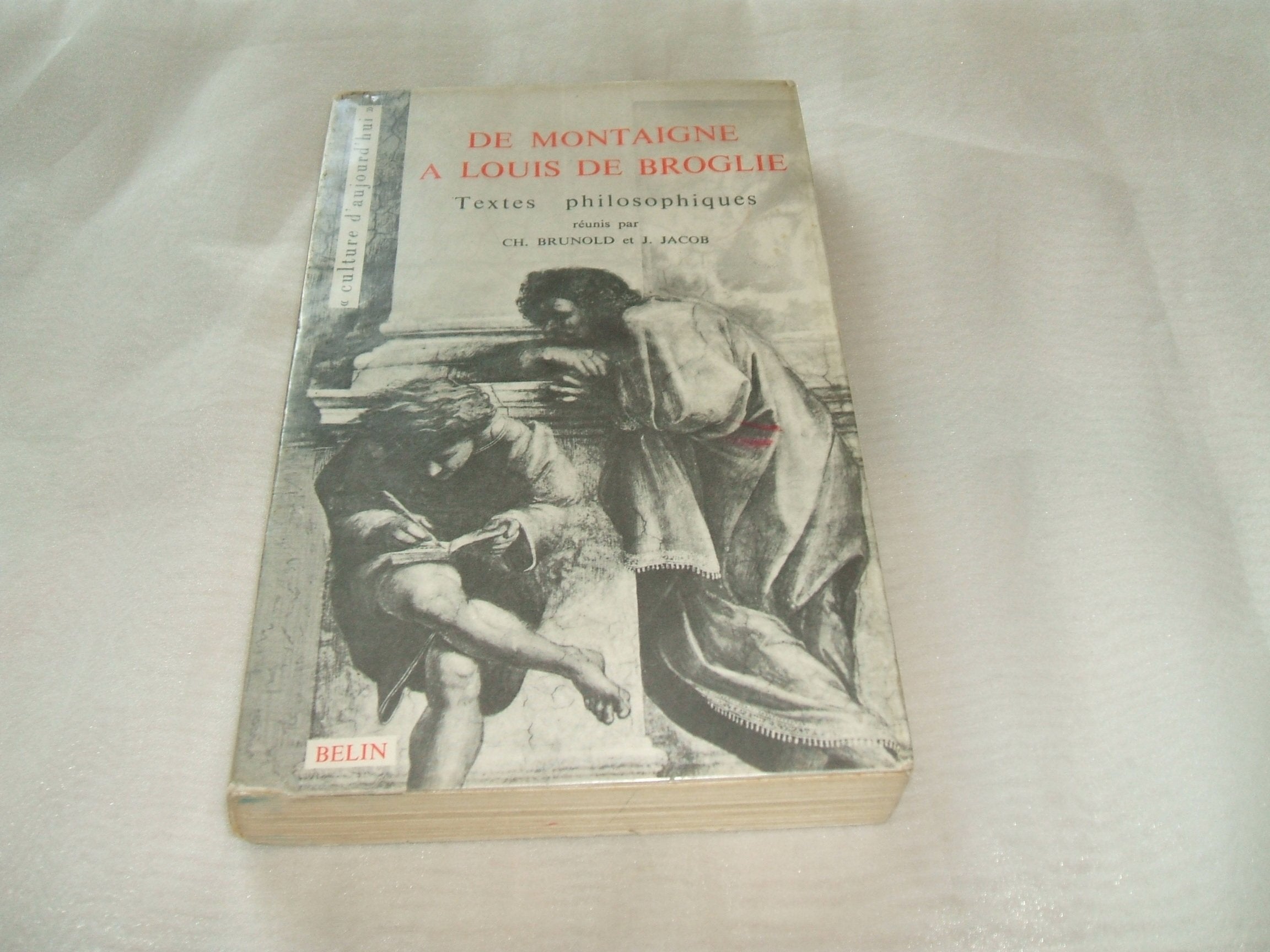 De montaigne à louis de broglie 