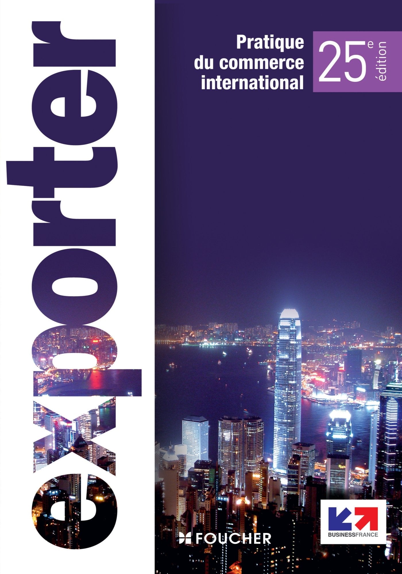 Exporter: Pratique du commerce international 9782216131532
