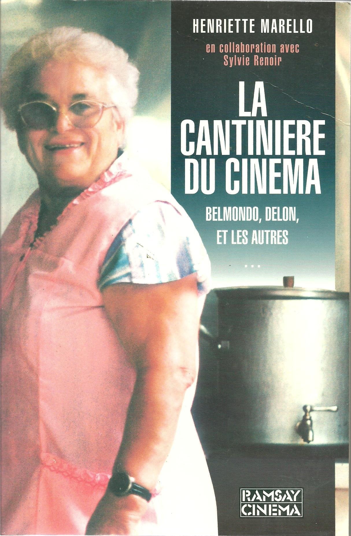 La cantinière du cinéma: Belmondo, Delon et les autres 9782841140206
