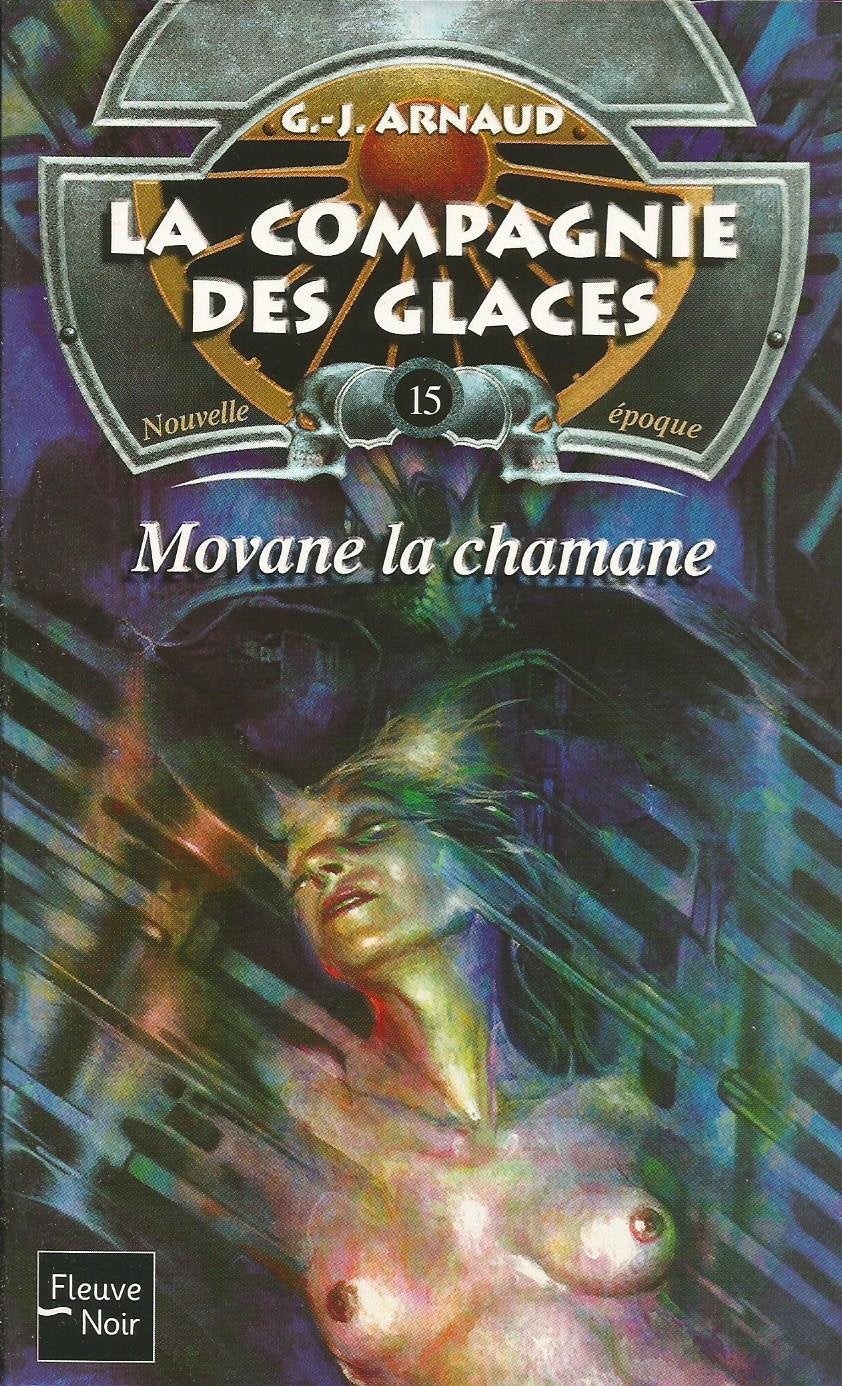 La Compagnie des glaces, nouvelle époque, tome 15 : Movane la chamane 9782265075702
