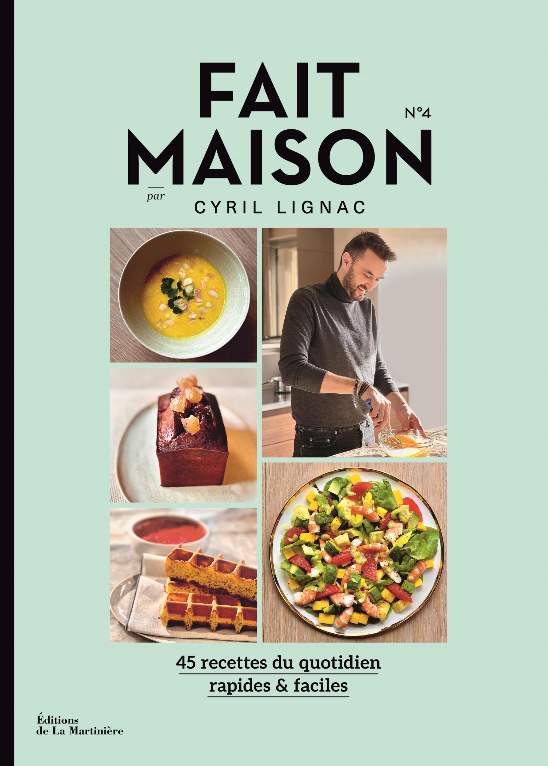 Fait Maison n°4 par Cyril Lignac 9782732498416