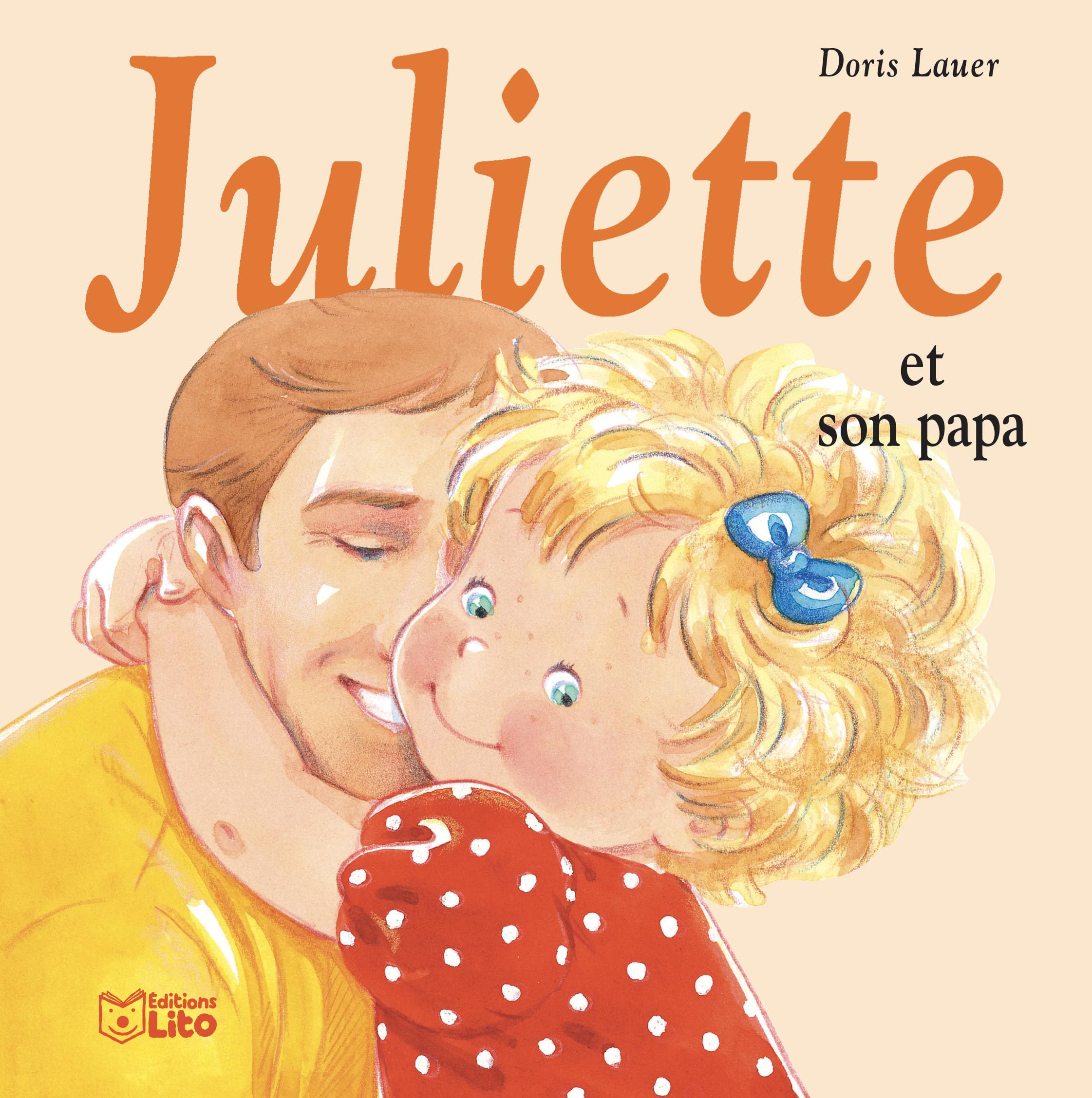 Juliette et Son Papa 9782244491295