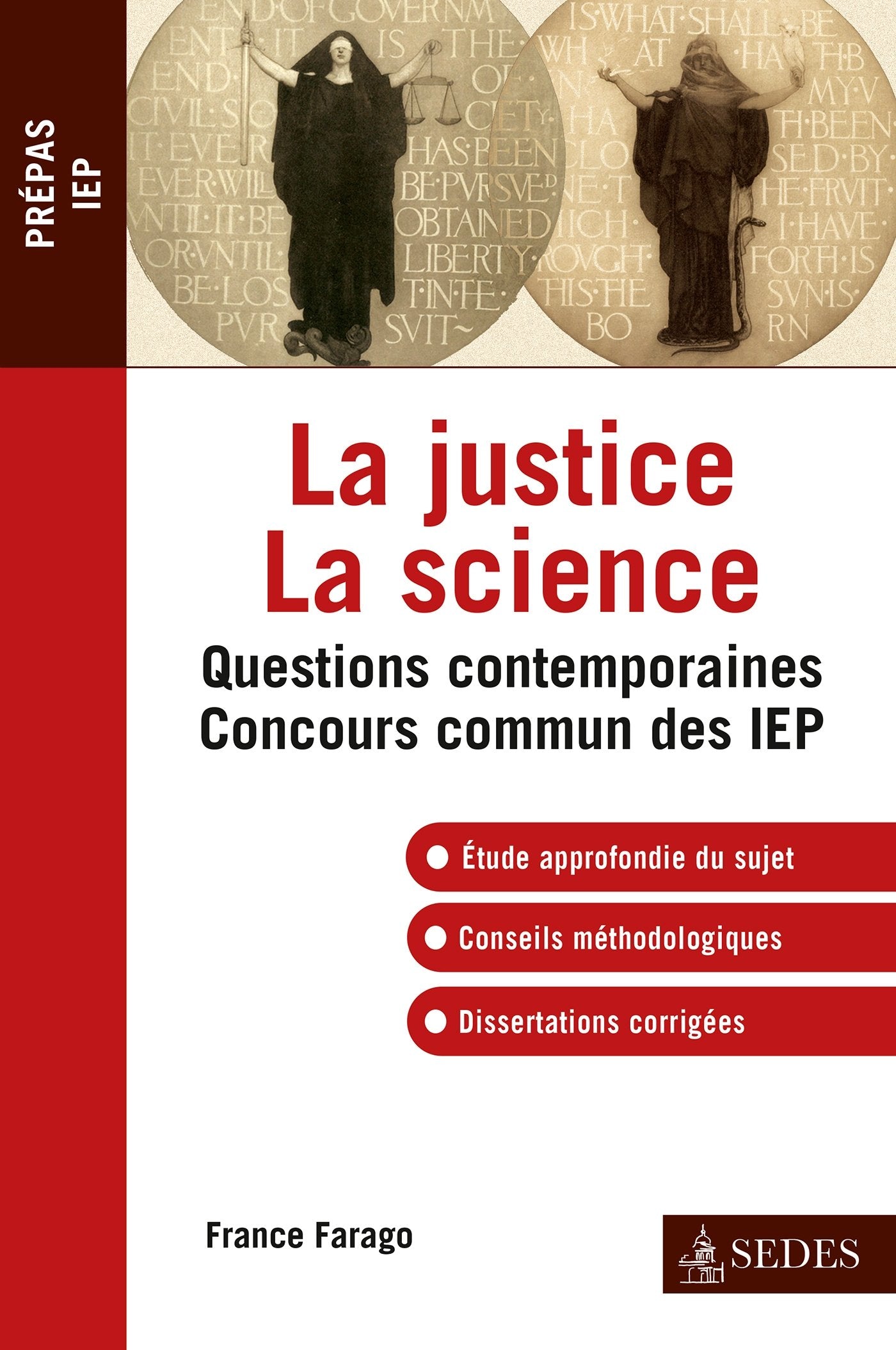 La justice La science: IEP 2013 - Réussir l'épreuve de Questions Contemporaines 9782301002440