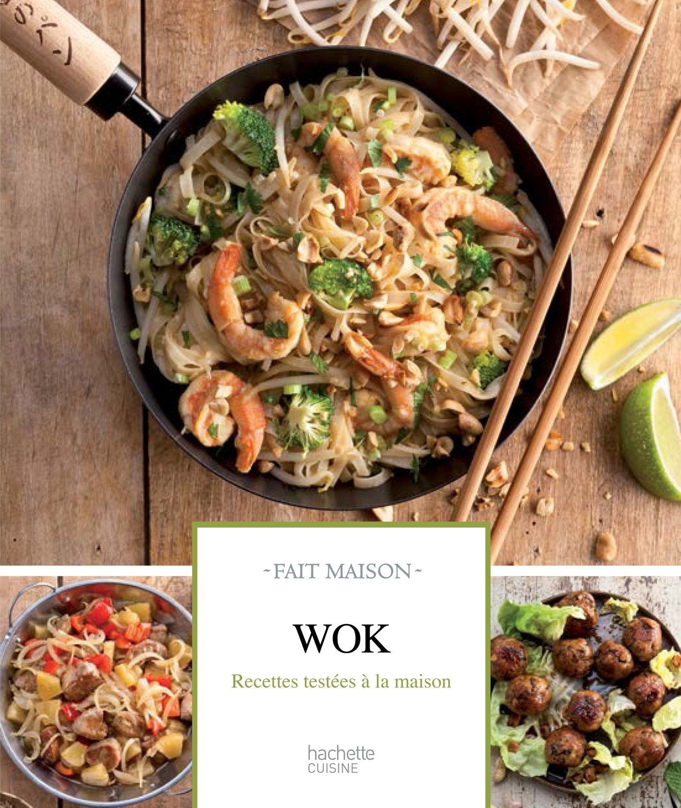 Wok: Recettes gourmandes testées à la maison 9782013963787