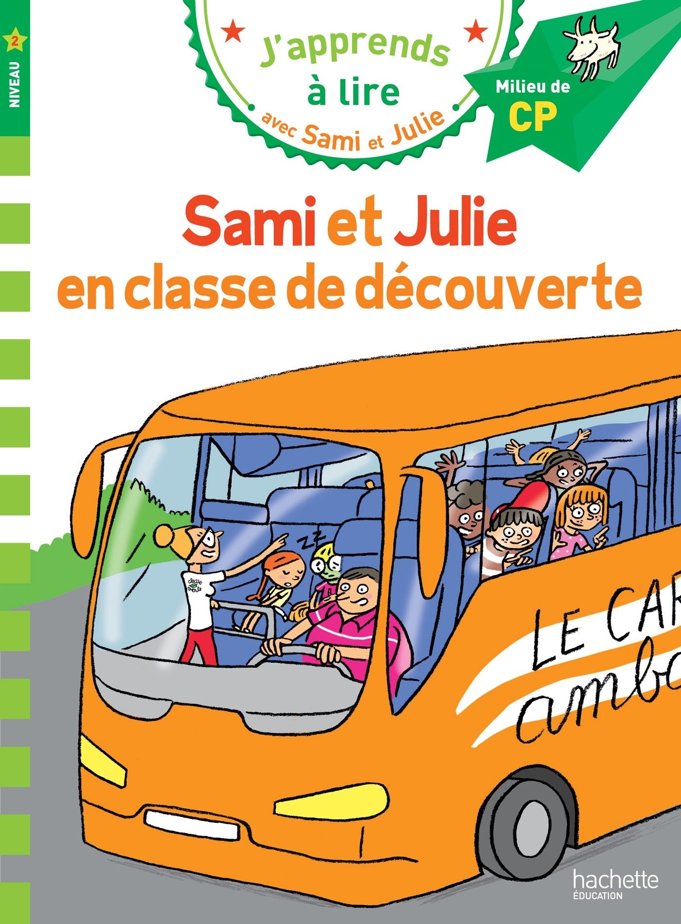 Sami et Julie CP Niveau 2 Sami et Julie en classe de découverte 9782017012160