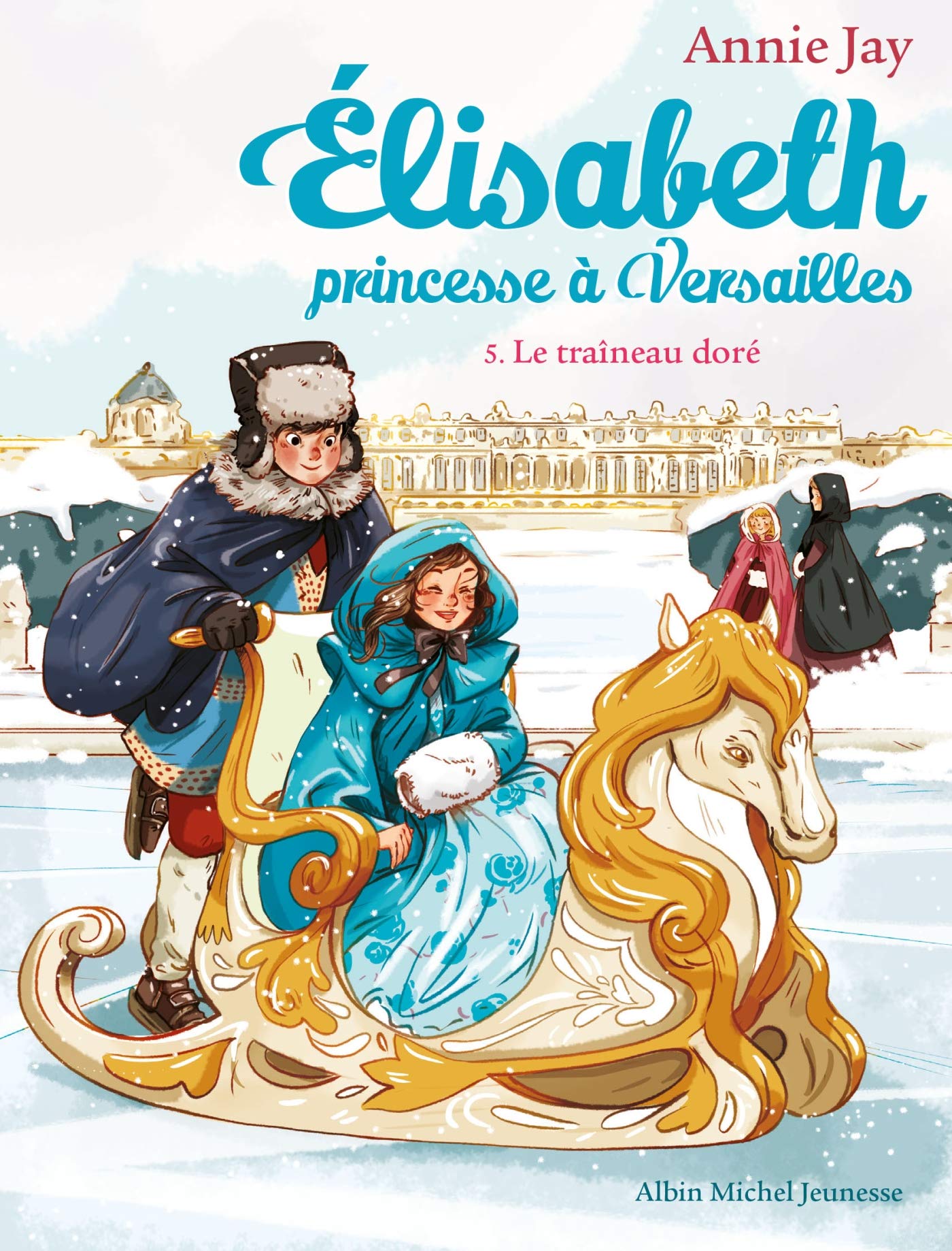 Elisabeth T5 Le Traîneau doré 9782226328465
