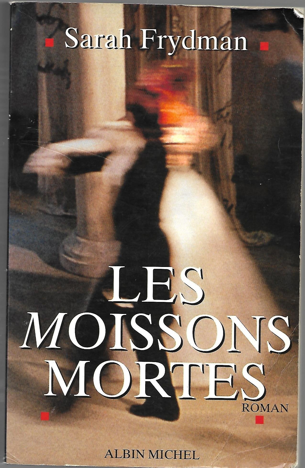 Les Moissons mortes 9782226068576