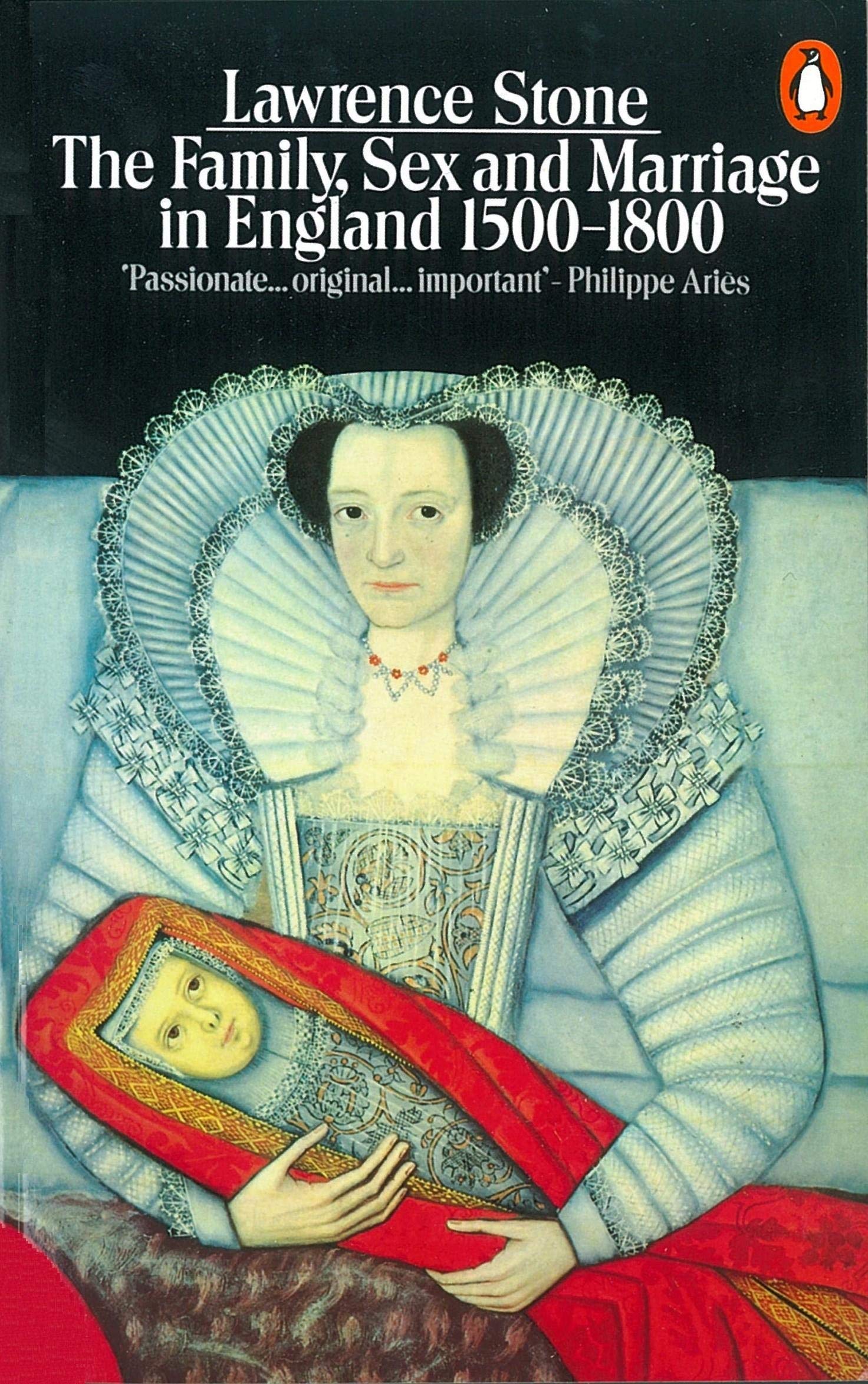 The Family, Sex and Marriage in England 1500-1800 9780140137217