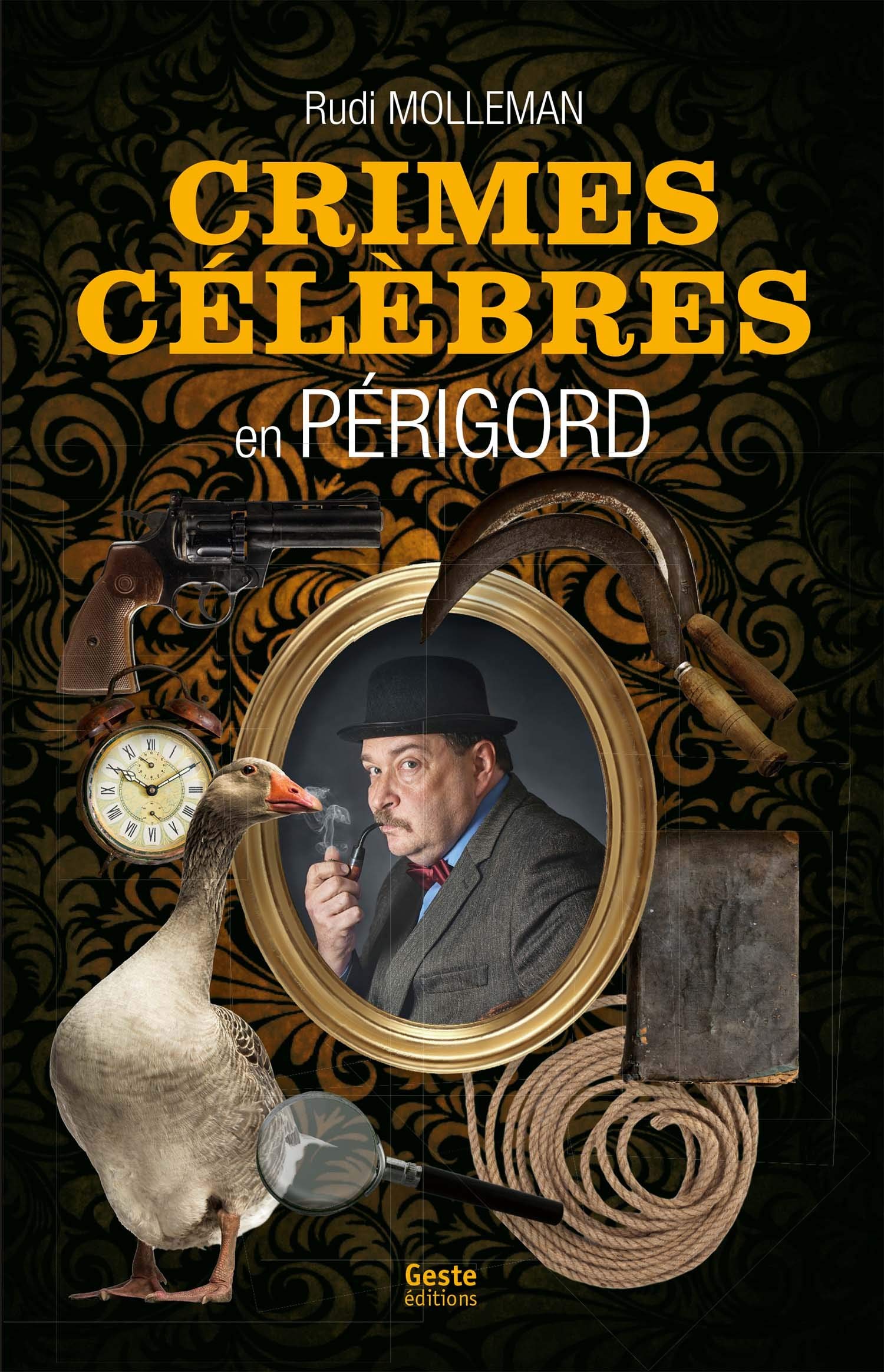 Crimes célèbres en Périgord 9782367465968