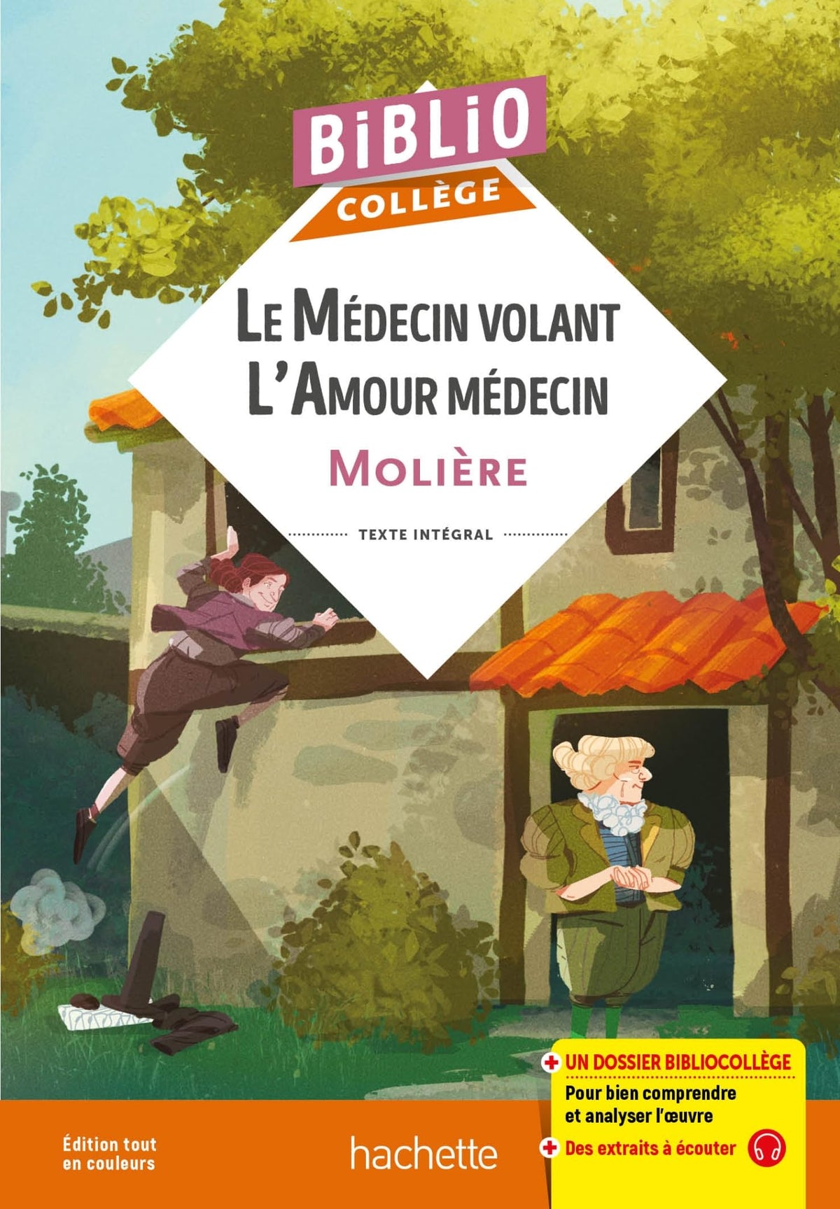 Bibliocollège - Le médecin volant - L'amour médecin, Molière 9782017220299