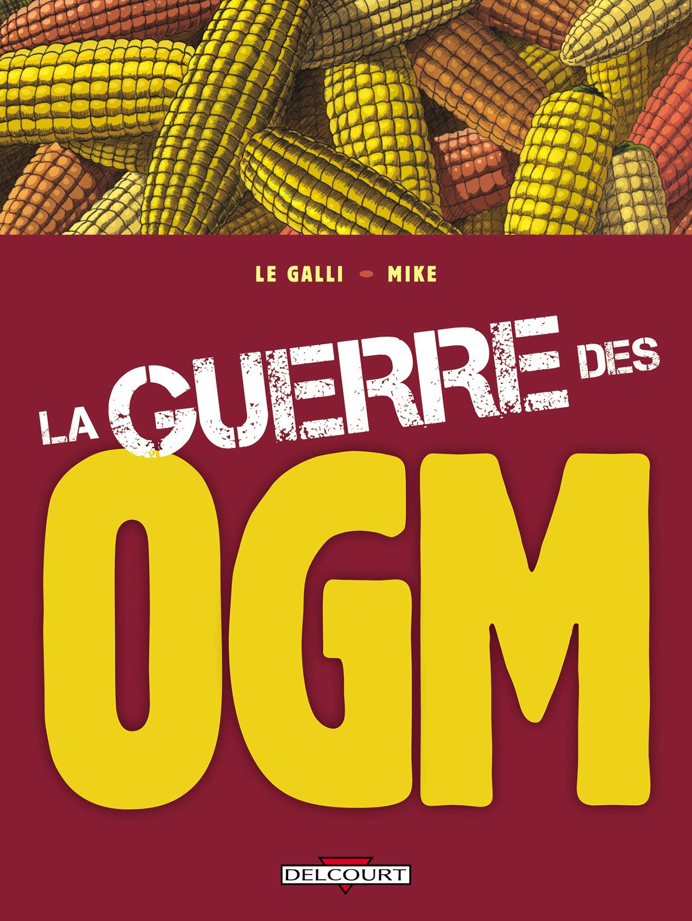 La Guerre des OGM 9782756015385