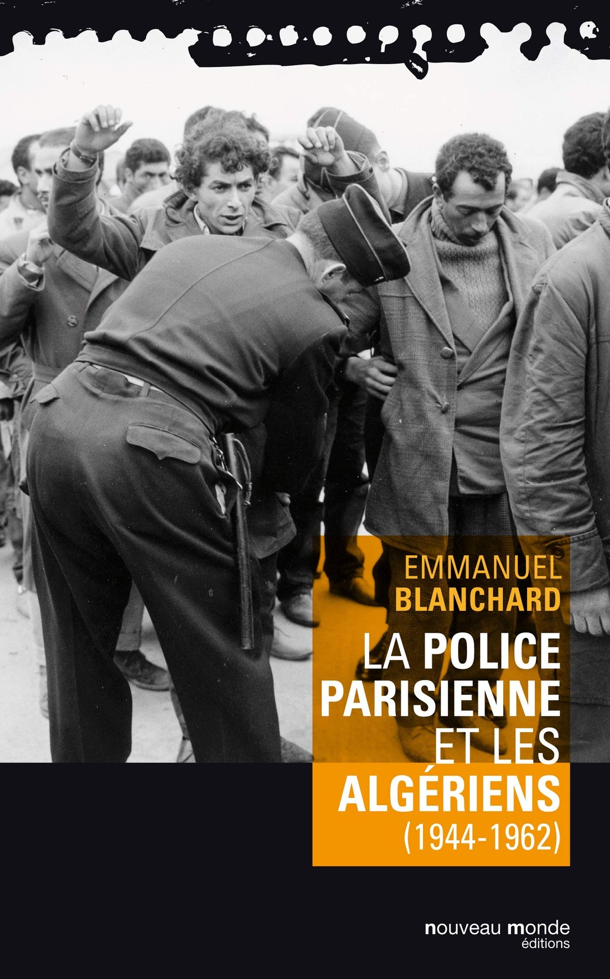 La police parisienne et les Algériens (1944-1962) 9782847366273