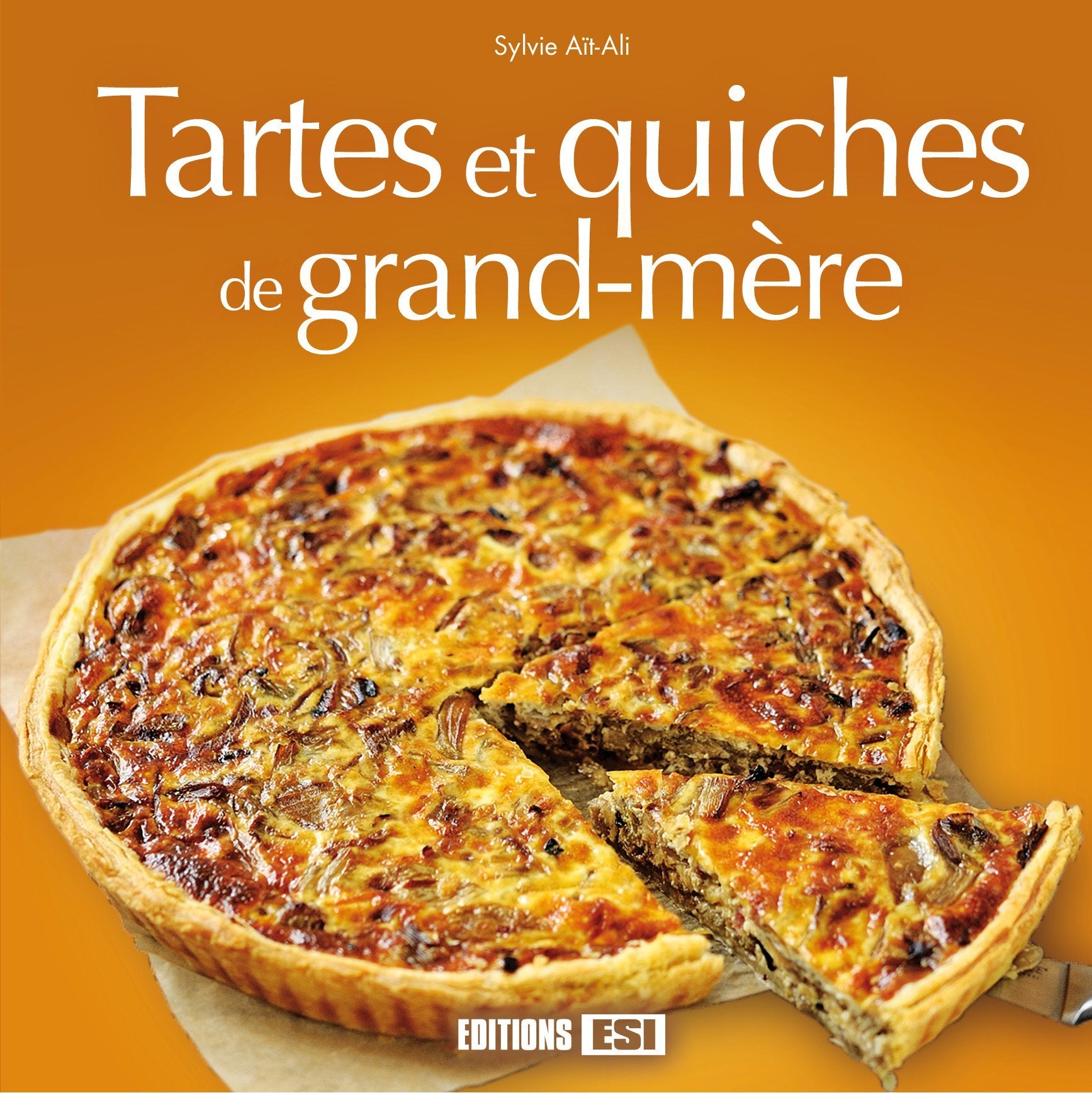 TARTES ET QUICHES DE GRAND-MERE 9782822602679