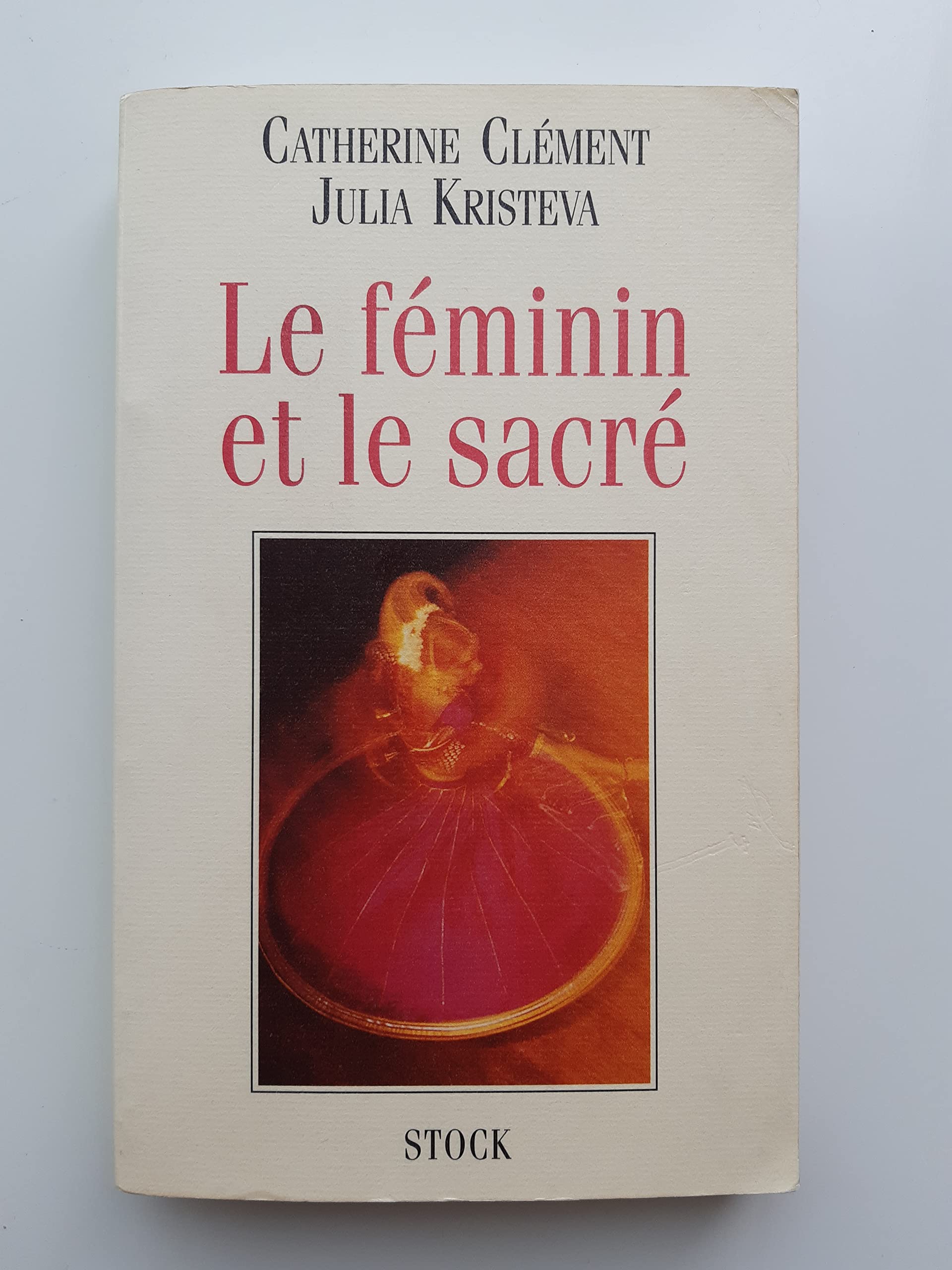 Le Feminin Et Le Sacre 9782702818343