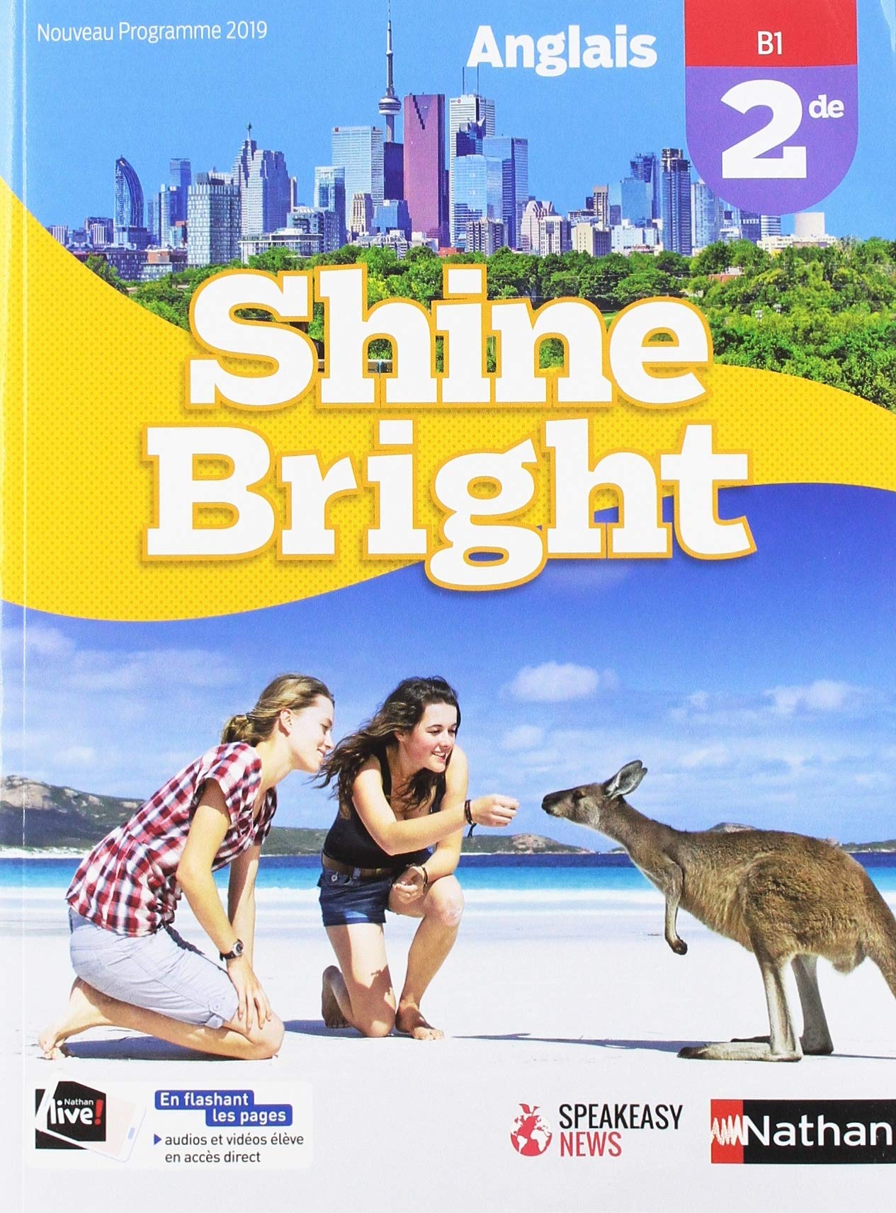 Anglais Shine Bright 2de - manuel élève (nouveau programme 2019) 9782091781525