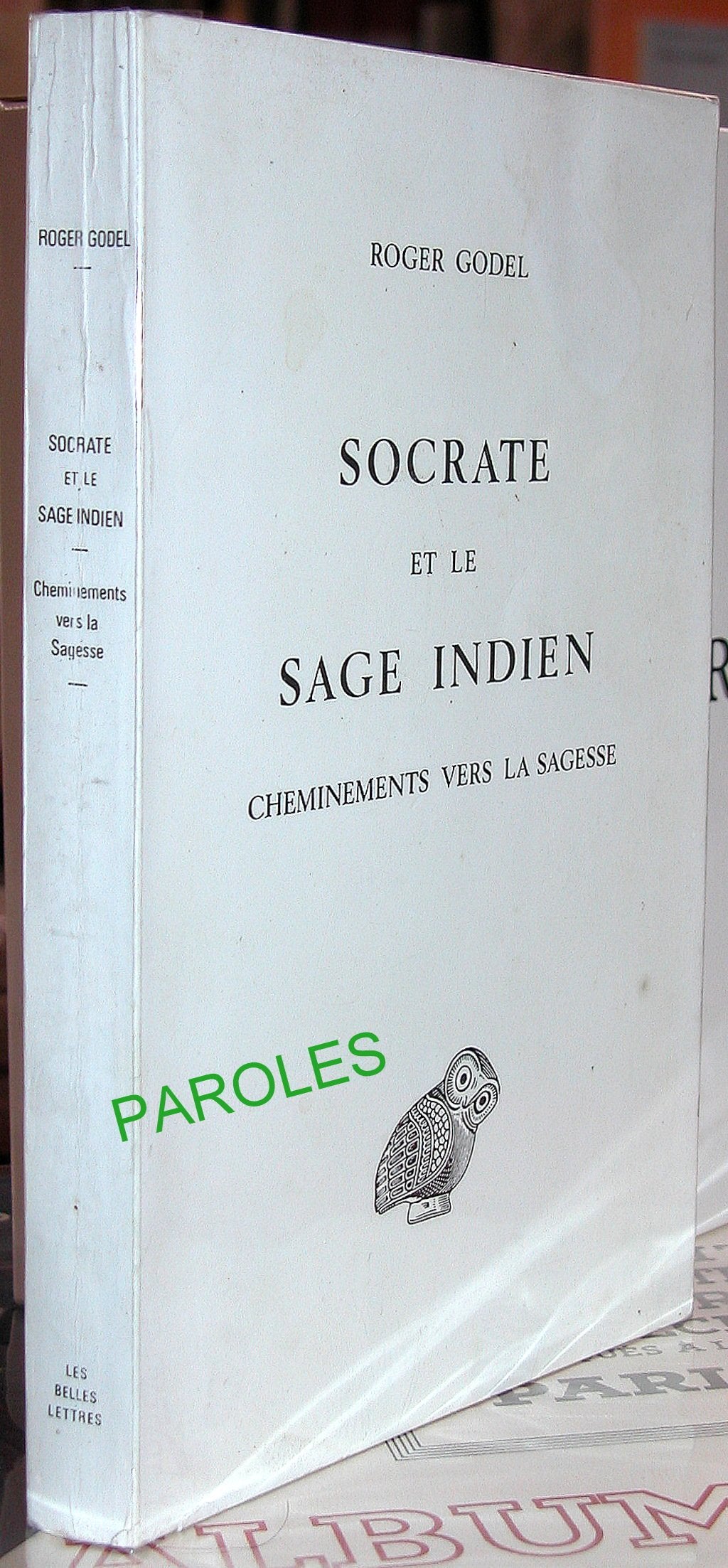 Socrate et le sage indien : Cheminements vers la sagesse 