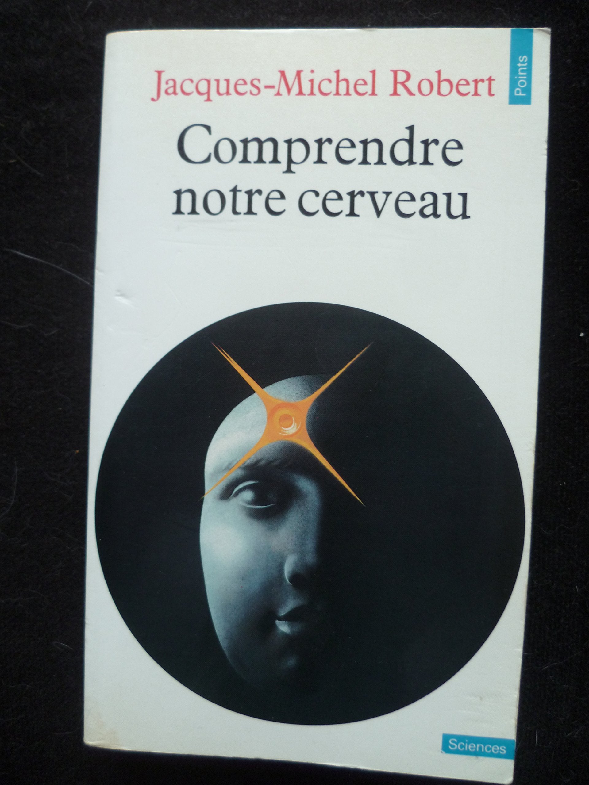 Comprendre Notre Cerveau. 4eme Edition 9782020066938