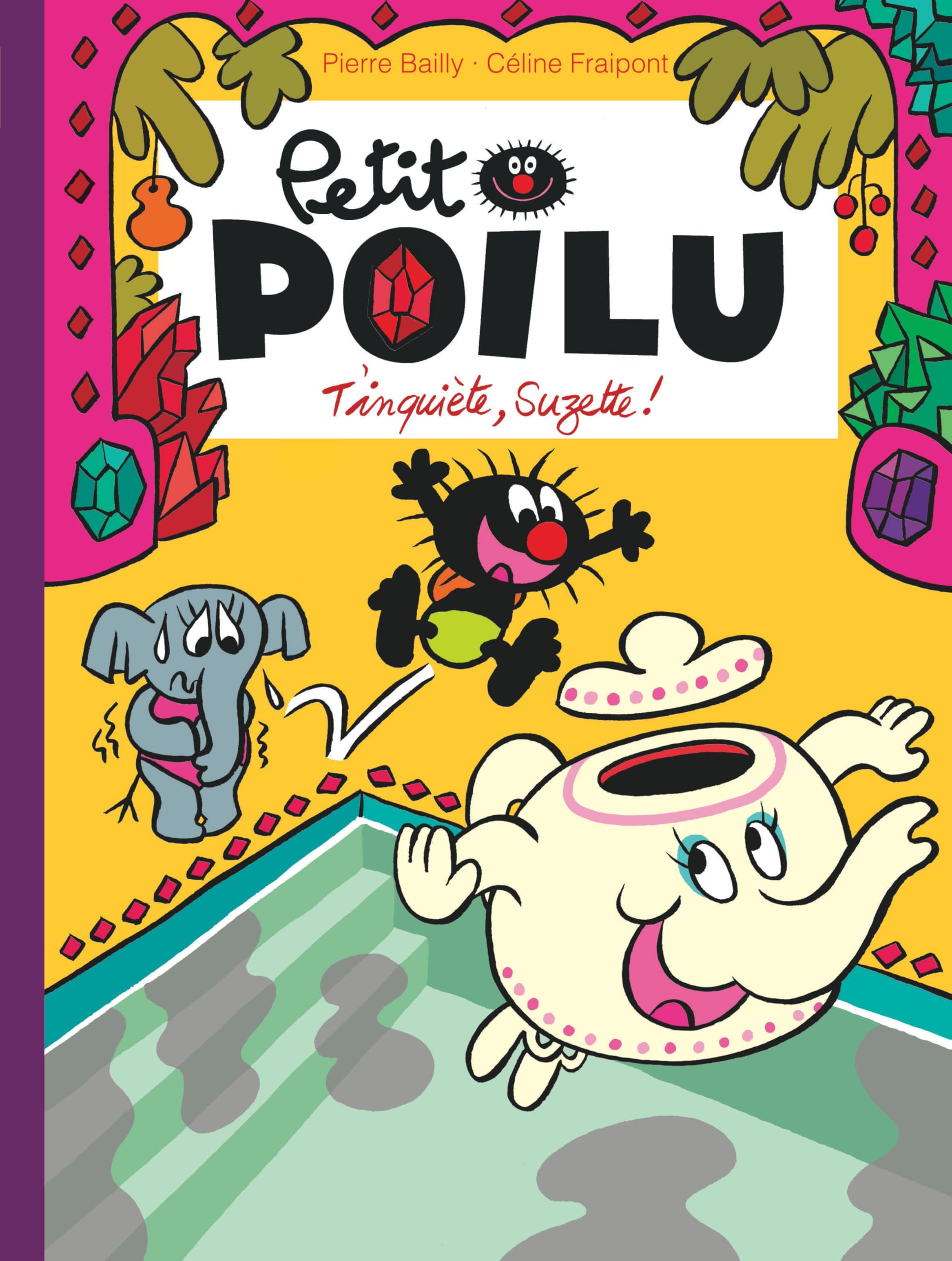 Petit Poilu - Tome 28 - T'inquiète Suzette ! 9791034768660