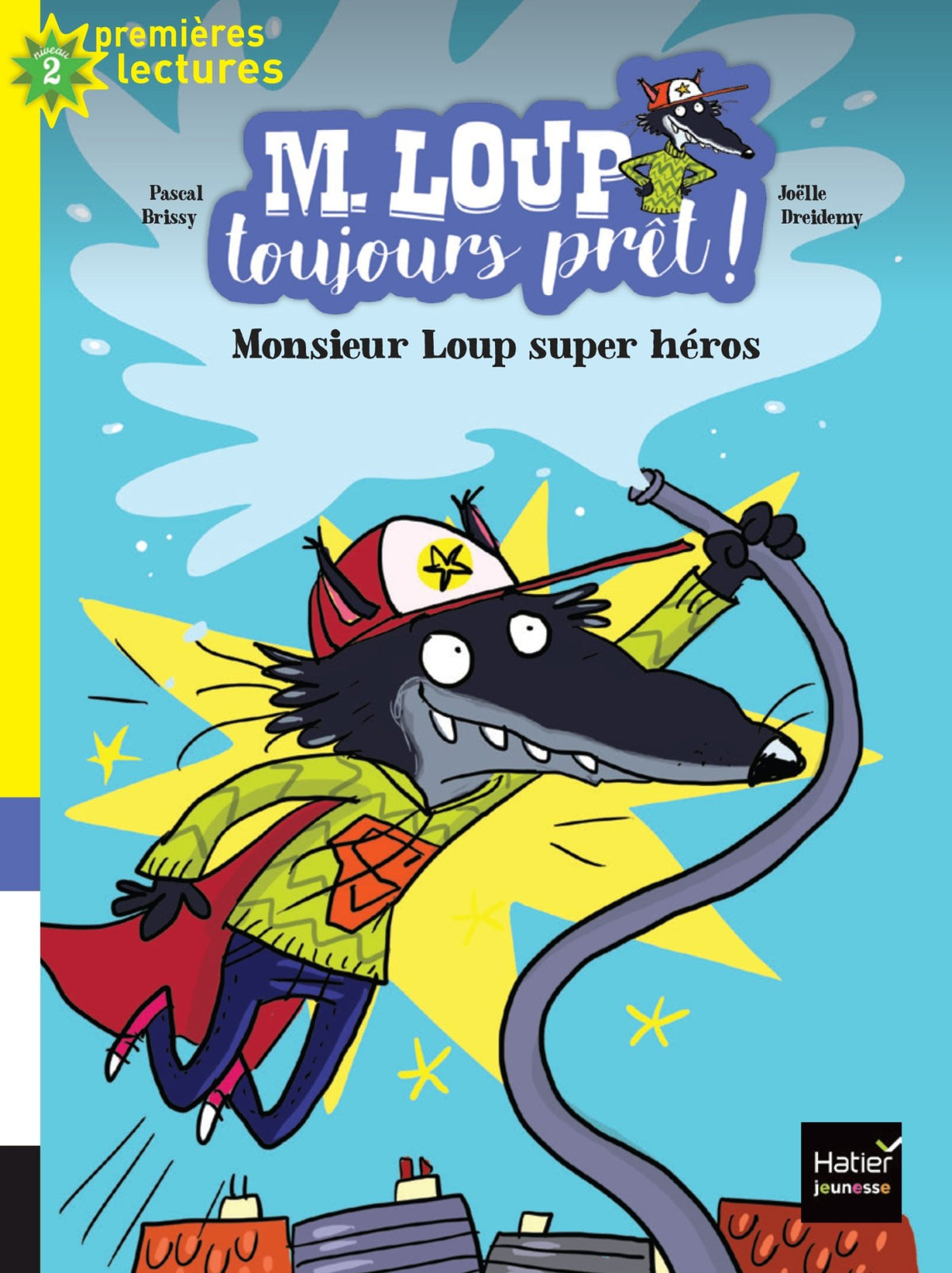 M. Loup toujours prêt - Monsieur Loup super héros CP/CE1 6/7 ans 9782401040069