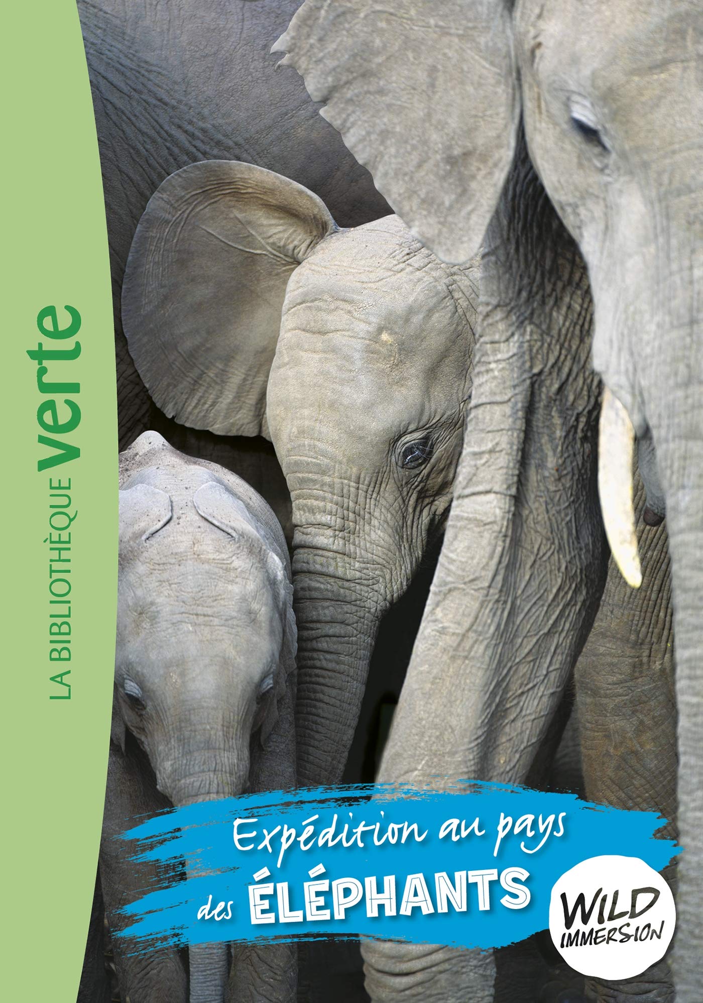 Wild Immersion 06 - Expédition au pays des éléphants 9782016288535