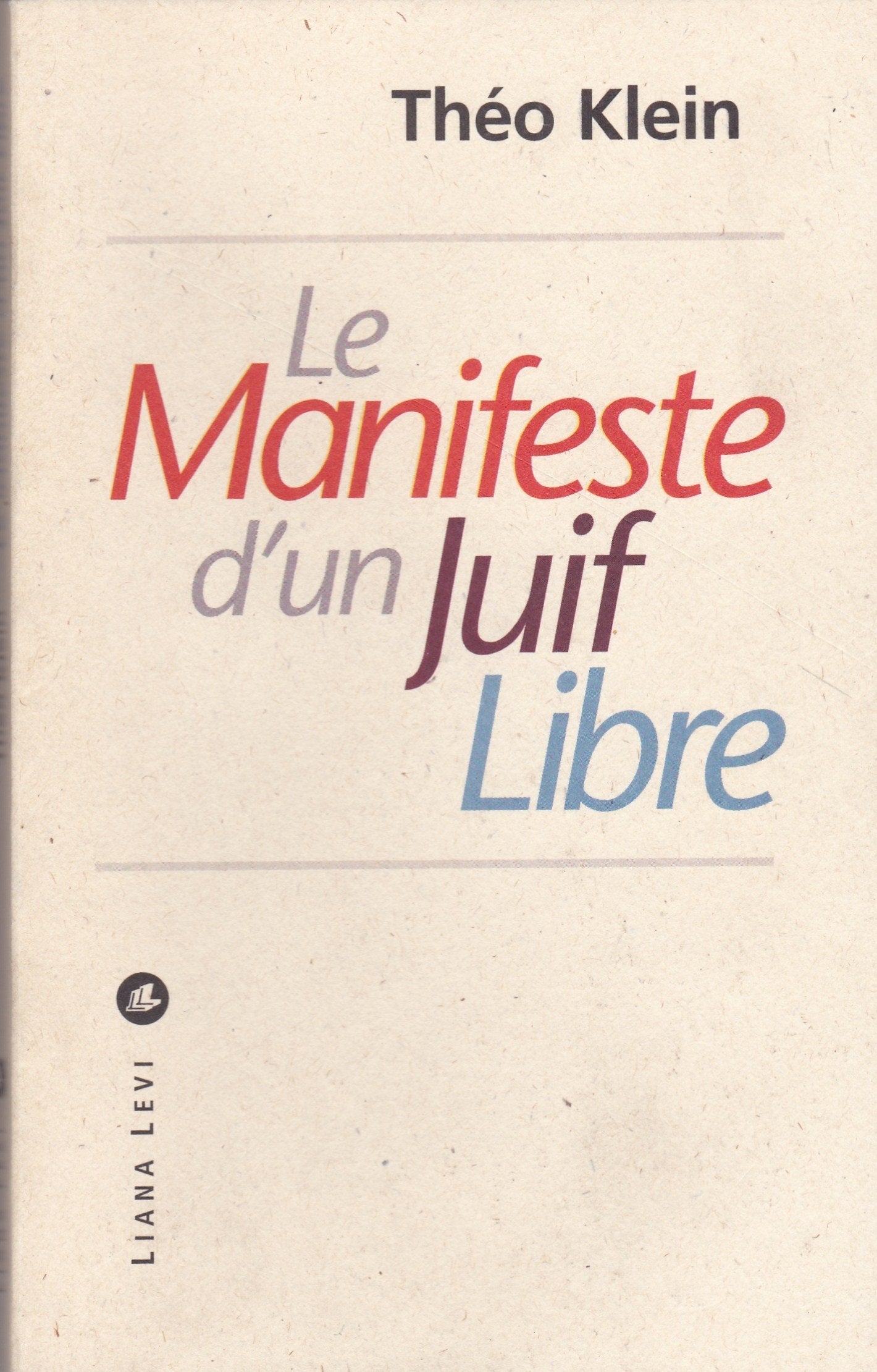 Le Manifeste d'un juif libre 9782867463037