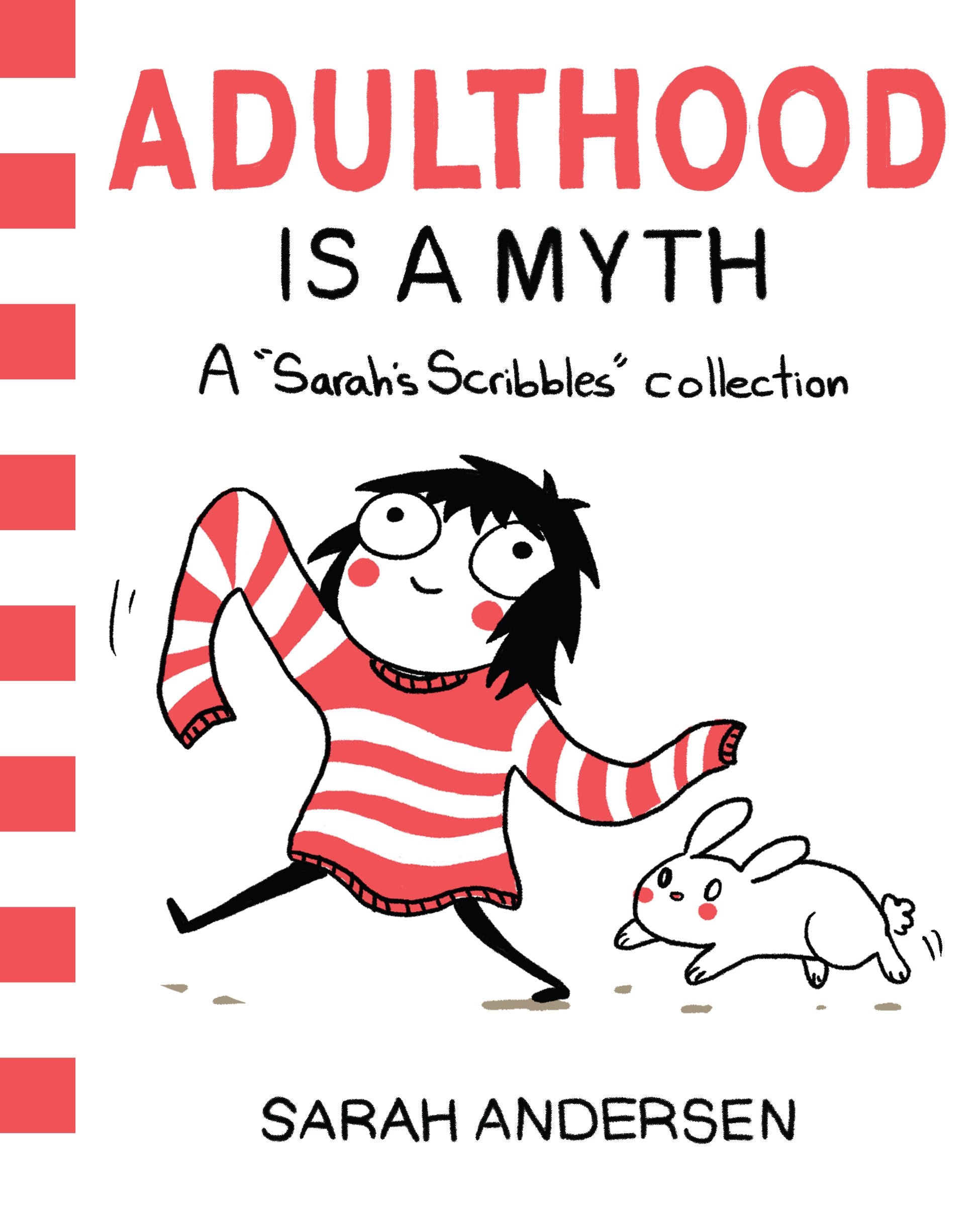 Adulthood Is a Myth: A Sarah's Scribbles Collection (Volume 1) 9781449474195