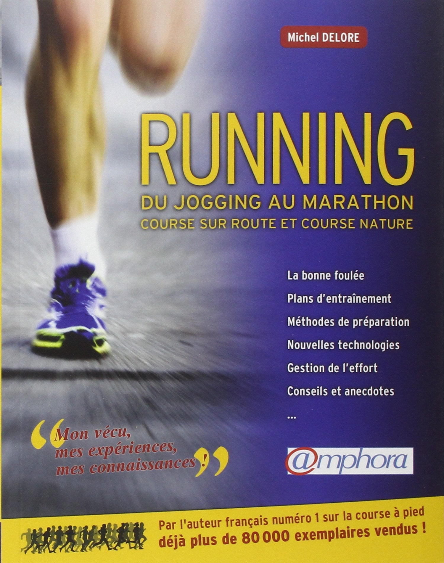 Running, du jogging au marathon: Course sur route et course nature 9782851808349