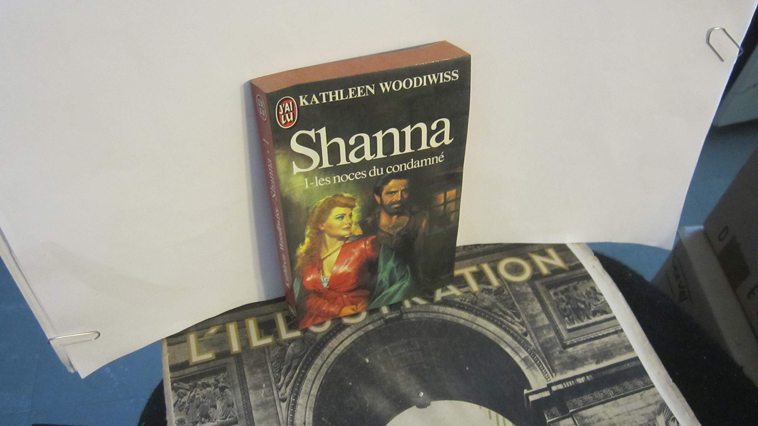 Shanna : Tome 1 : Les noces du condamné : Collection : J'ai lu n° 1085 9782277210856